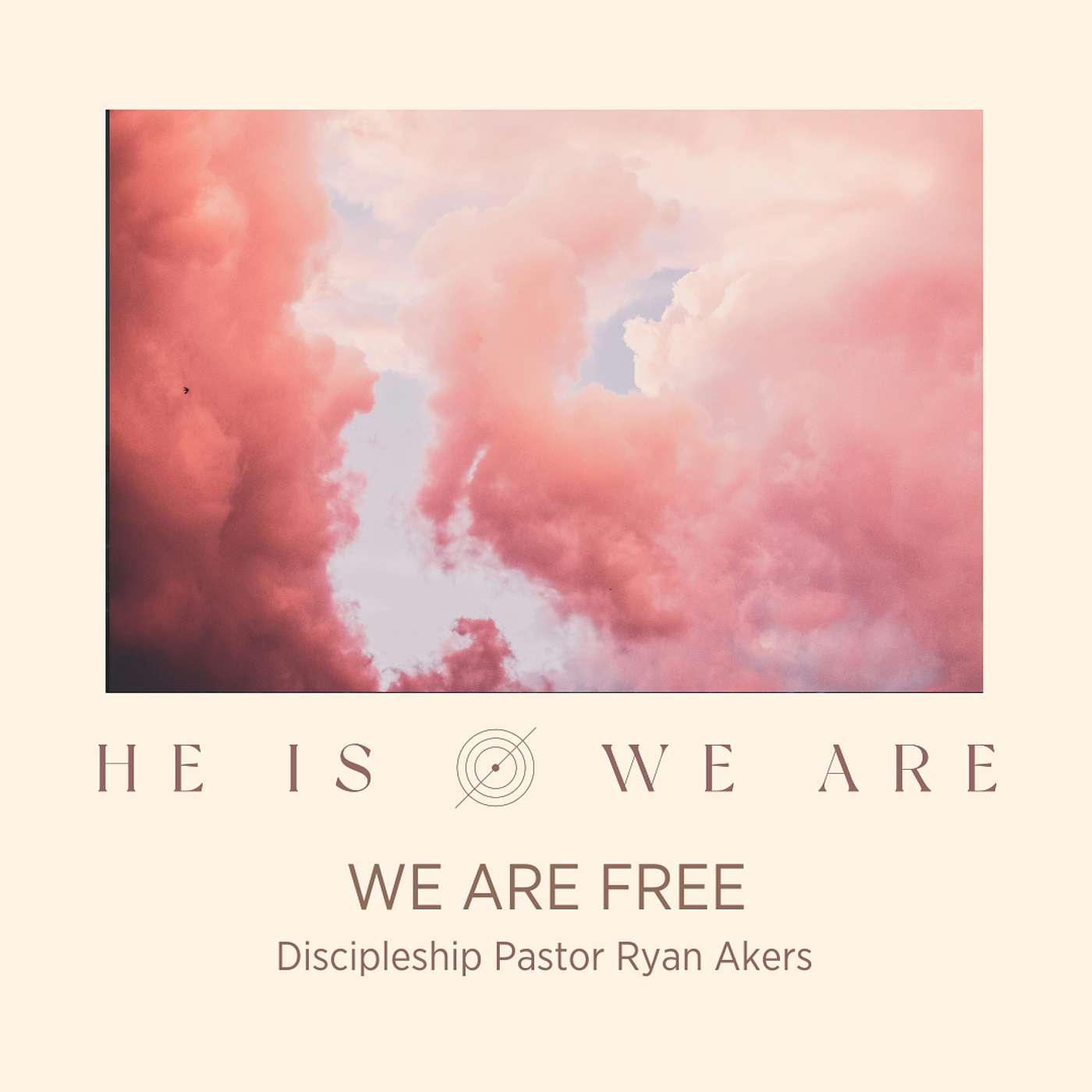 He Is/We Are: We Are Free