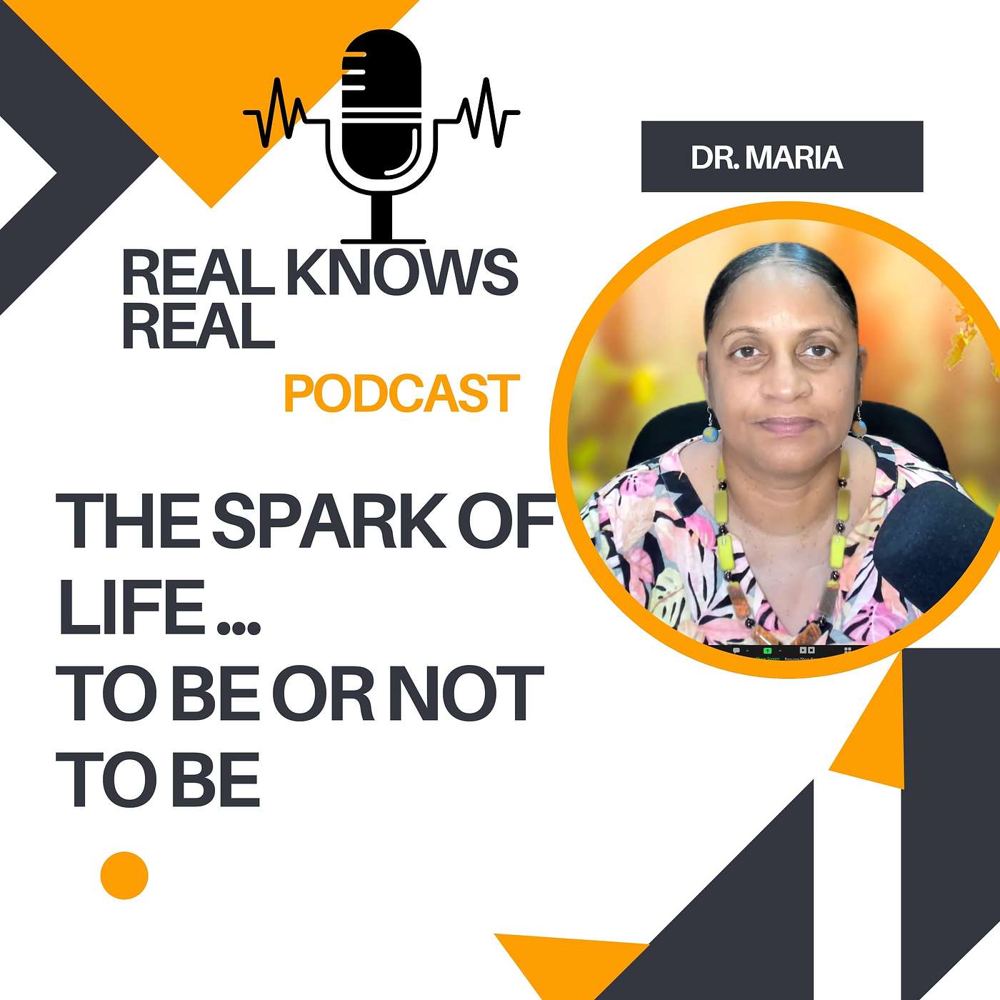 DR. MARIA - THE SPARK OF LIFE ...TO BE OR NOT TO BE