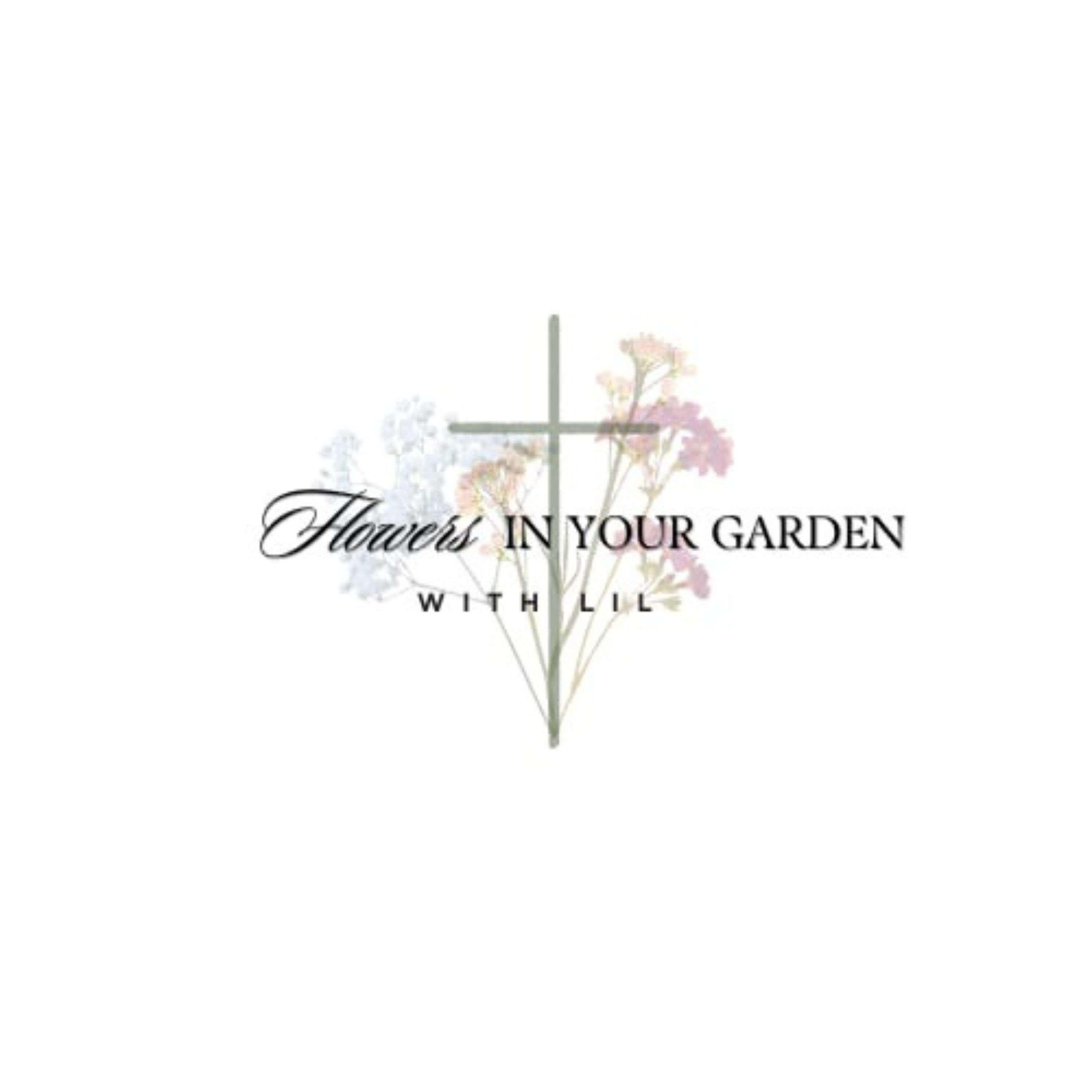 Flowers In Your Garden 