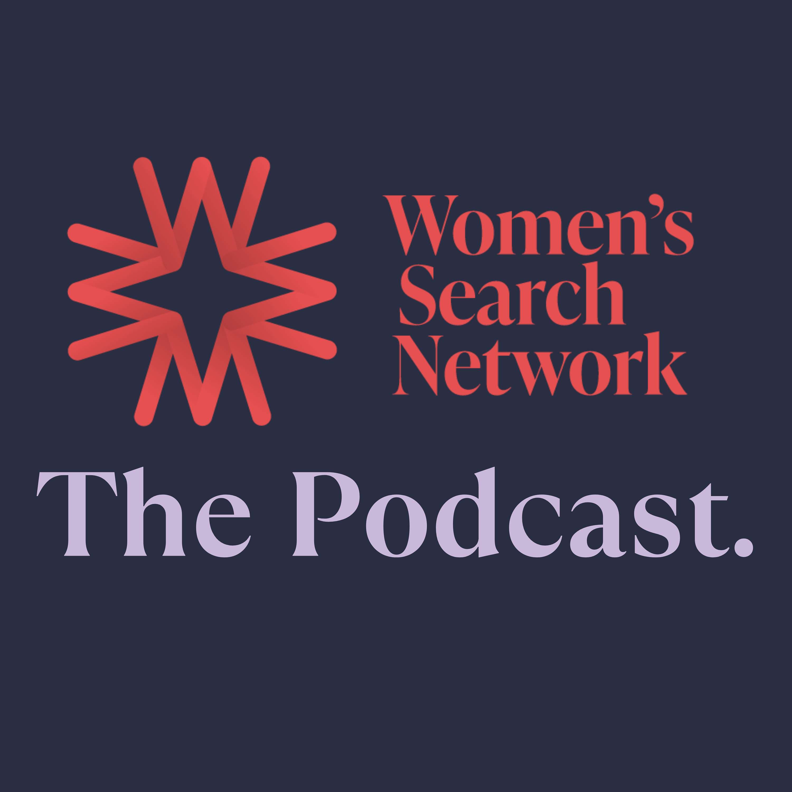 Women’s Search Network: The Podcast.