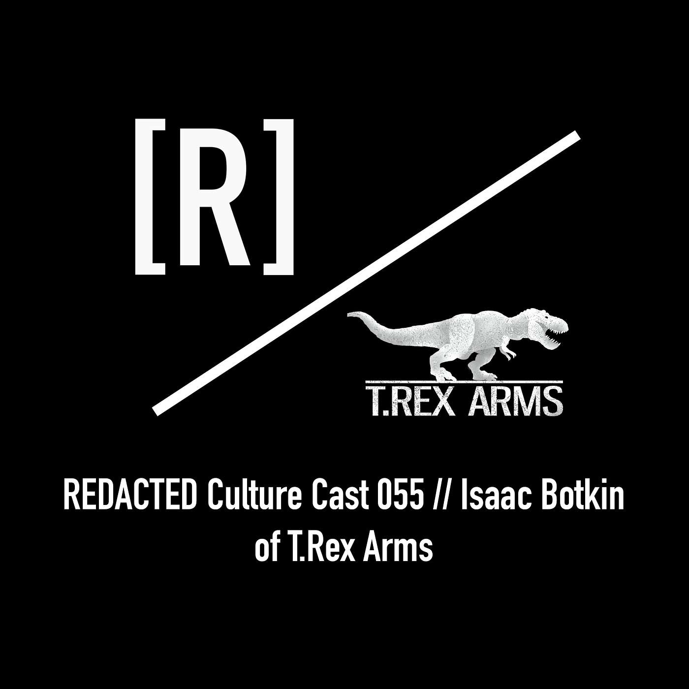 055: Isaac Botkin of T.Rex Arms on Decentralization