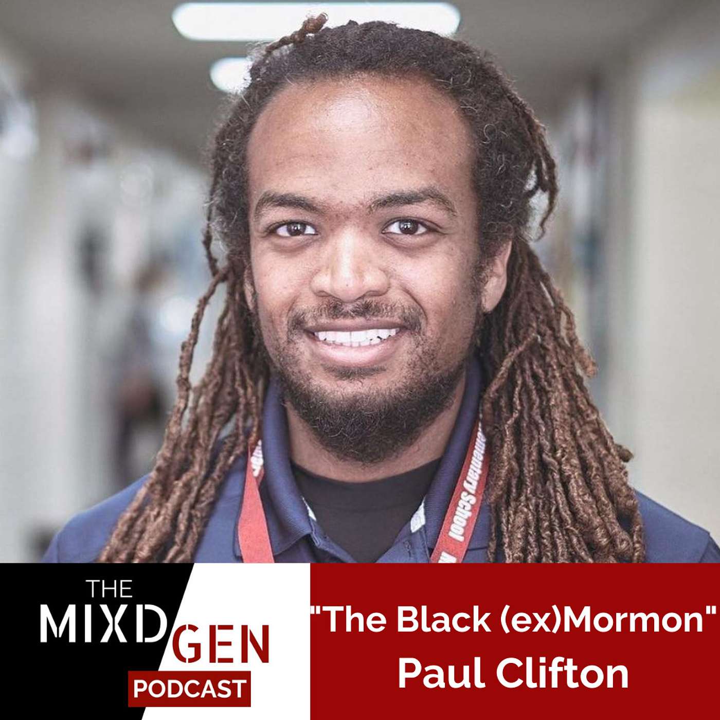 The Black MIXD (ex)Mormon: Co-Host, Paul Clifton