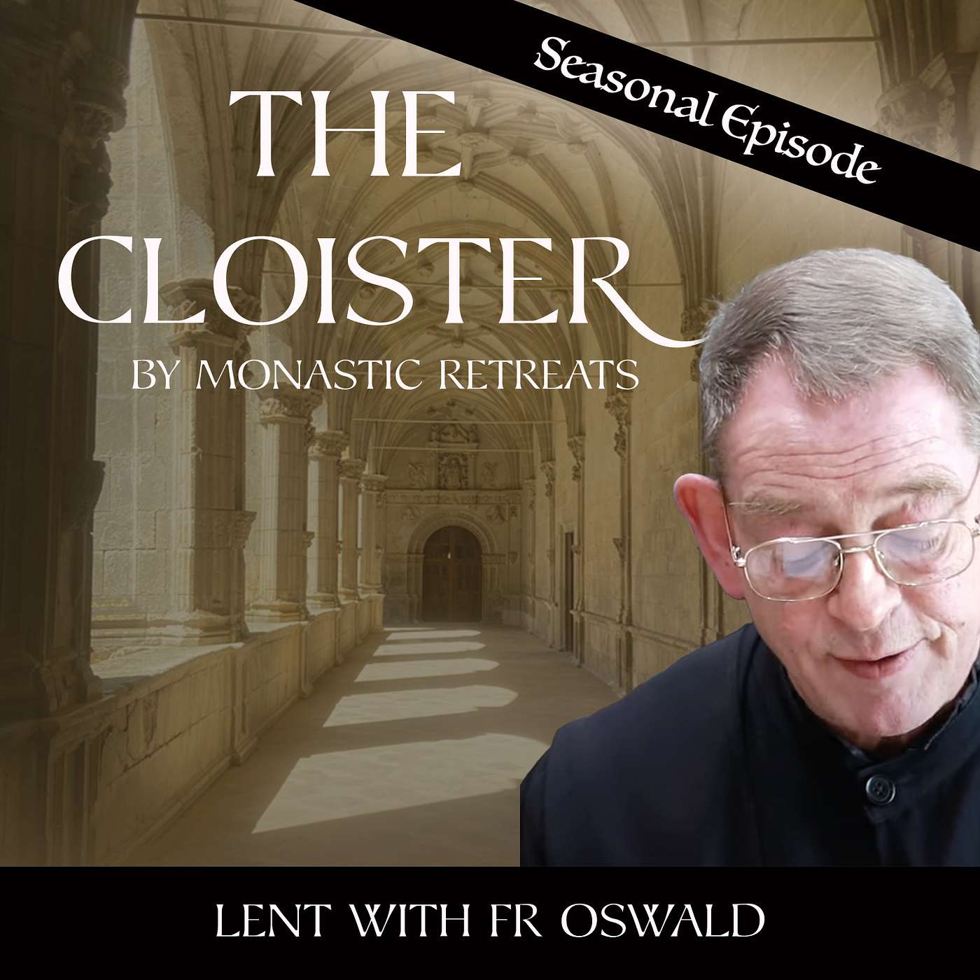 The Cloister - A podcast from Monastic Retreats