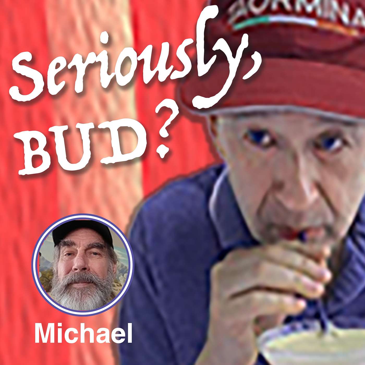 Seriously, BUD?