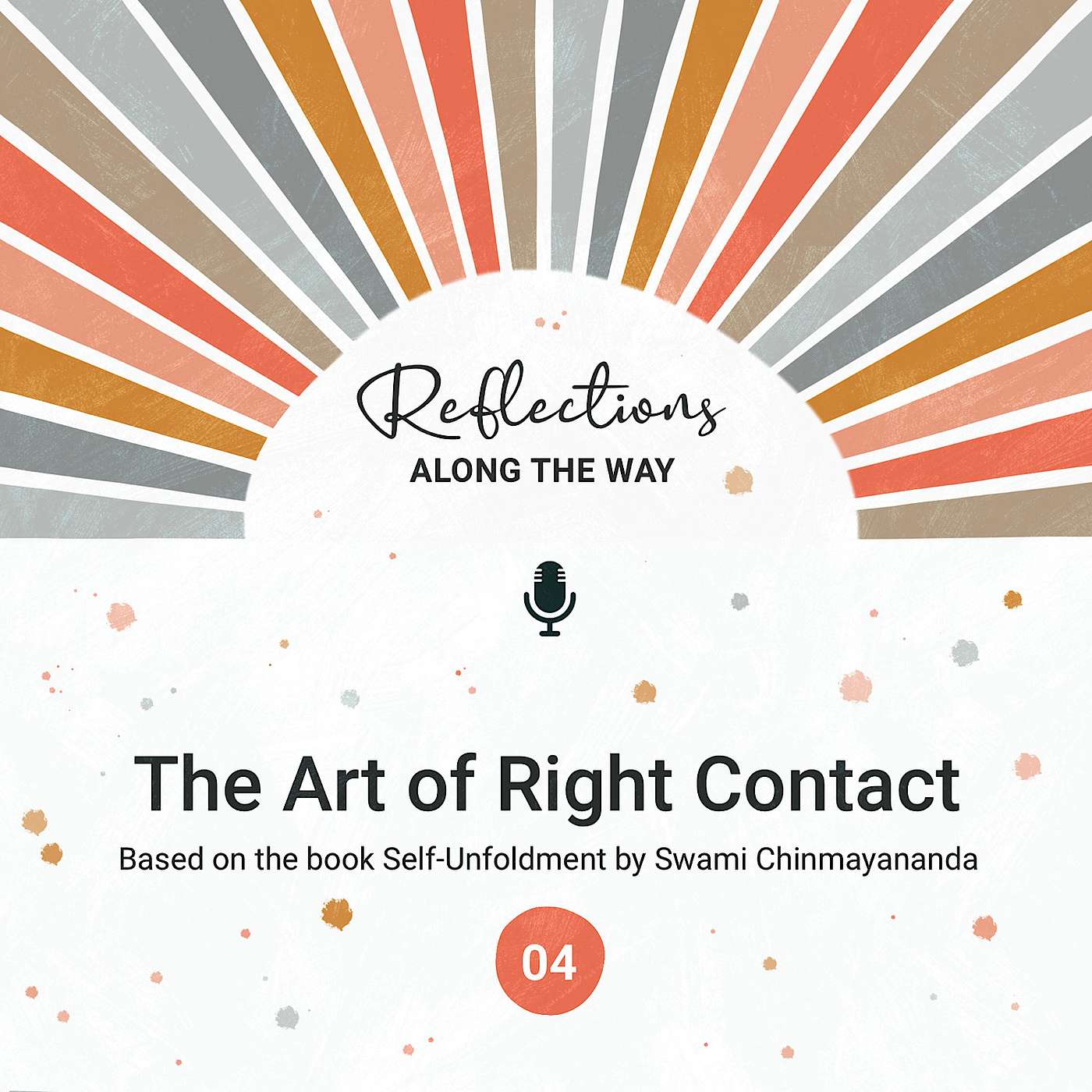 Self-Unfoldment #4: The Art of Right Contact