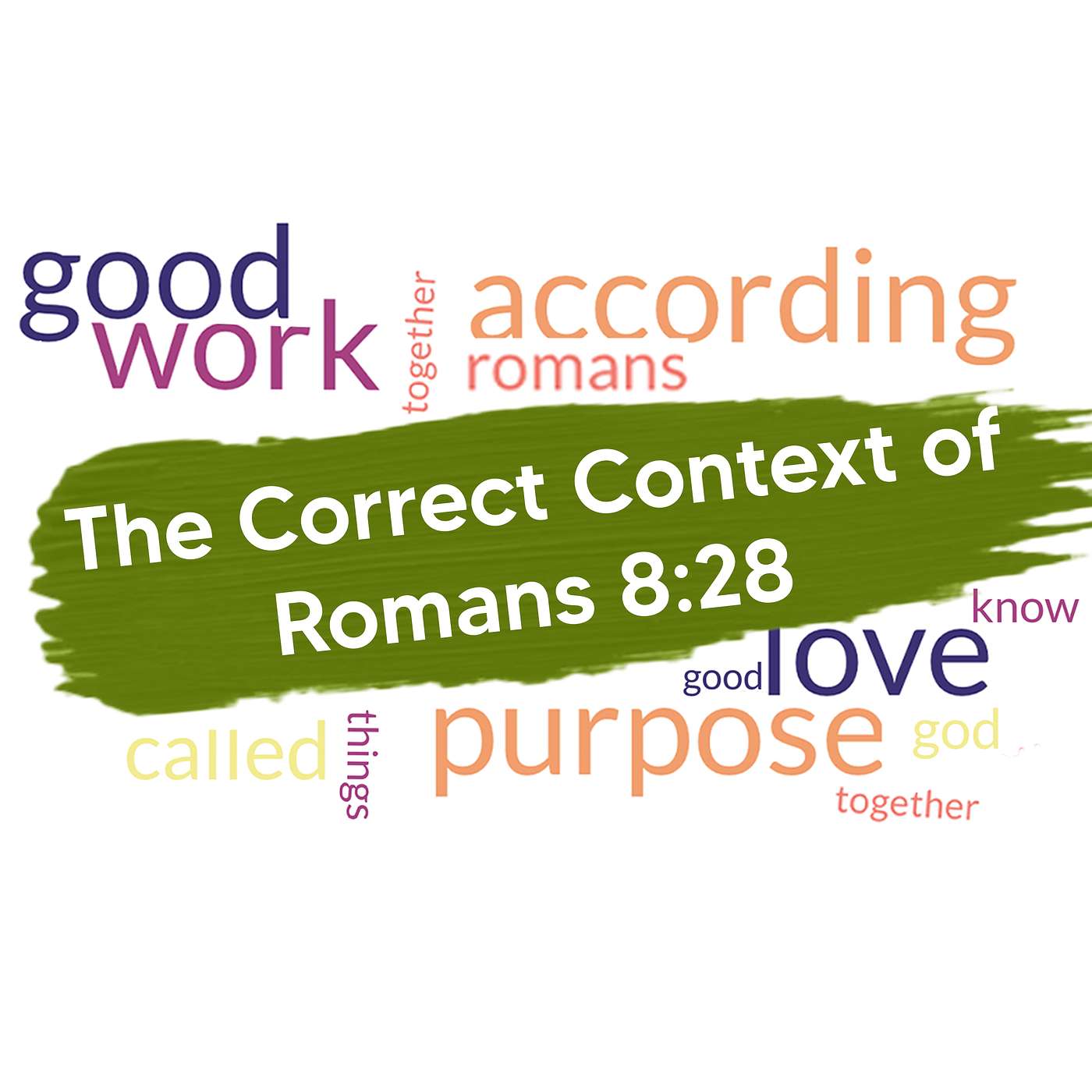 The Correct Context of Romans 8:28 - Sunday PM 05/05/2024 - Pastor Bob Gray II episode artwork