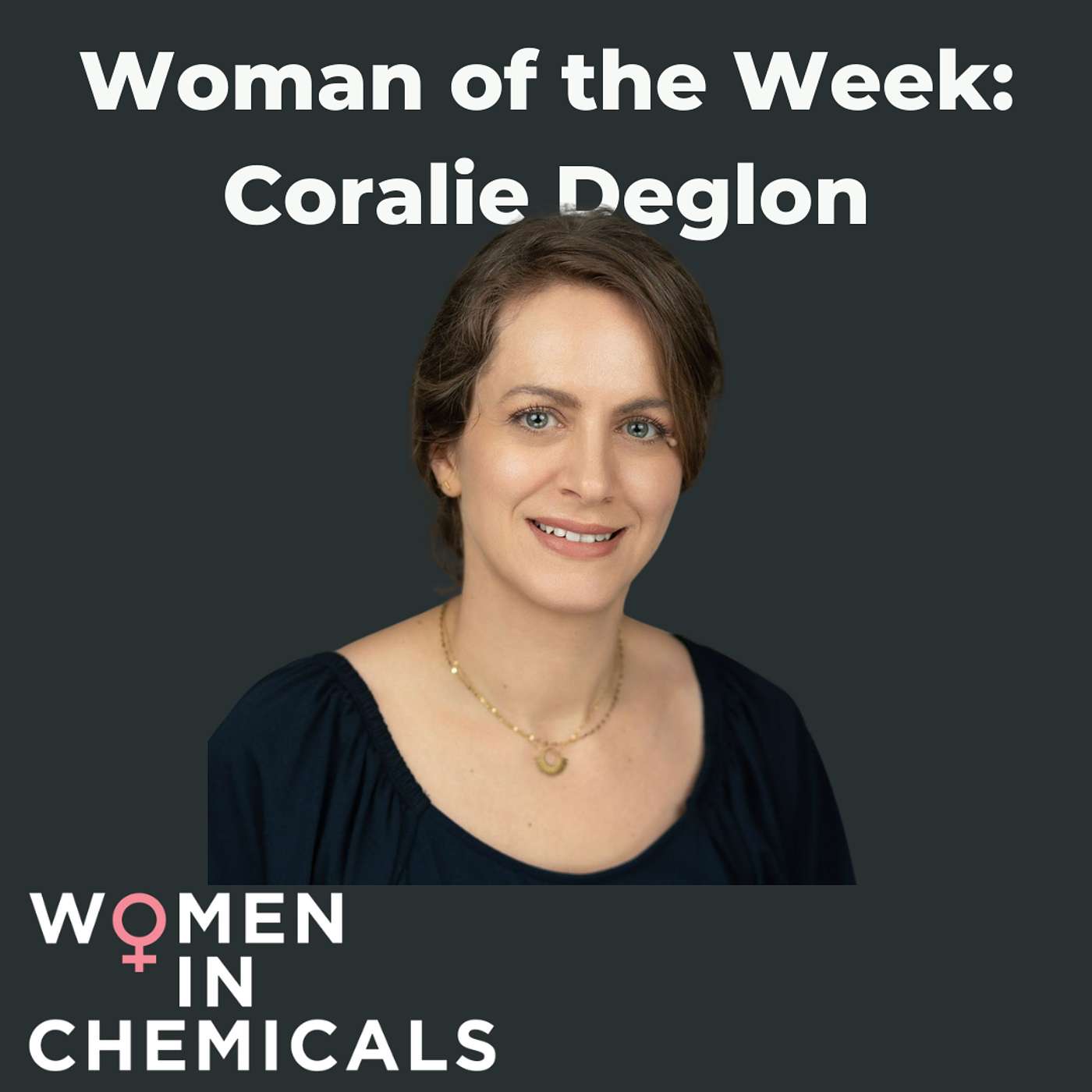 Woman of the Week (Ft. Coralie Deglon) Woman of the Week (Ft. Coralie Deglon)