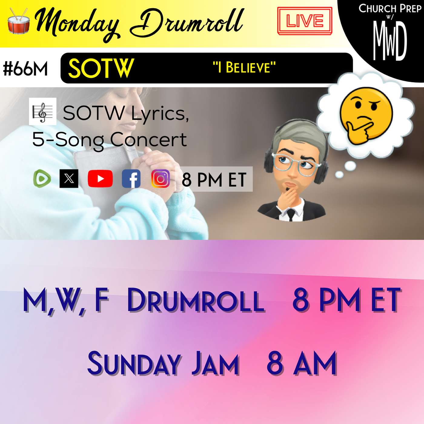 🥁 #66M 🎼SOTW Reveal: "I Believe" | Church Prep w/ MWD episode artwork