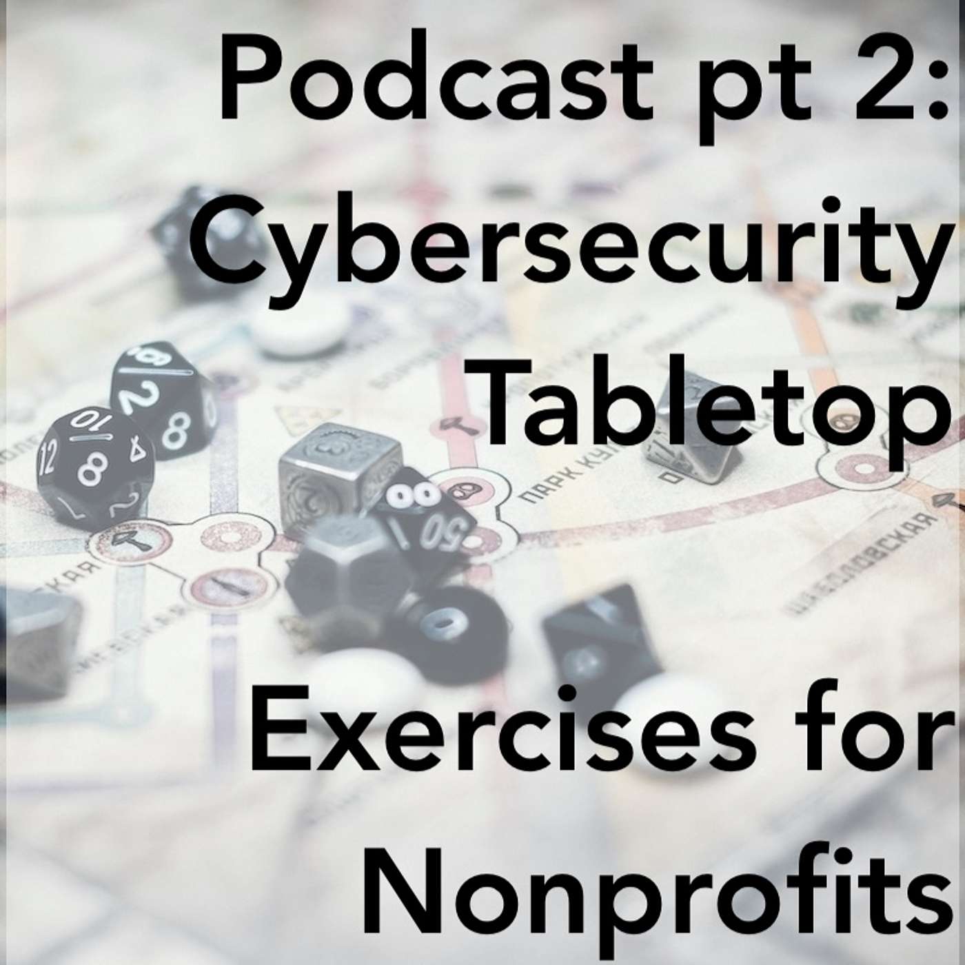 Cybersecurity Tabletop Exercise for Nonprofits with Matt Eshleman pt 2