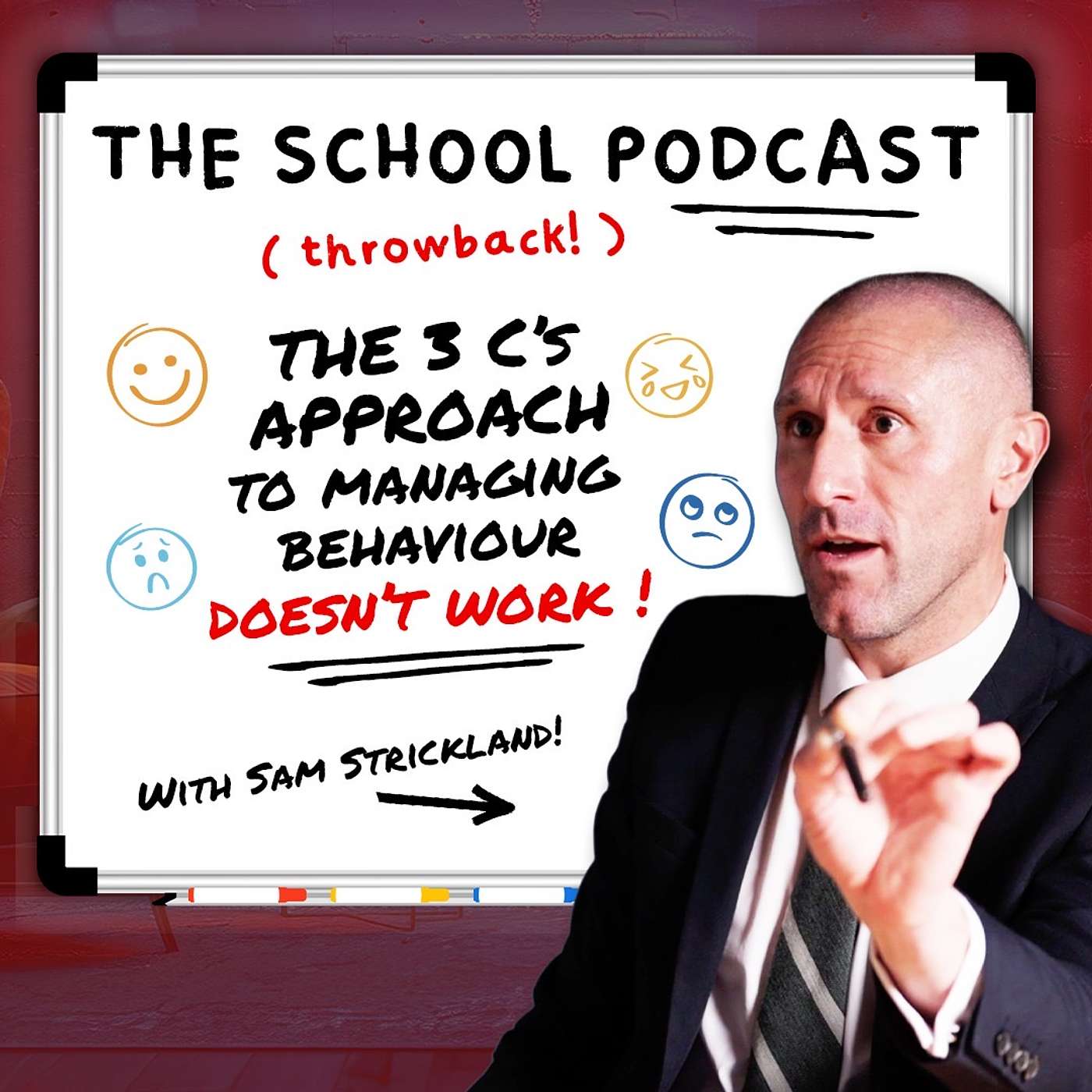 The 3 C's Approach to Managing Behaviour Doesn't Work - Sam Strickland