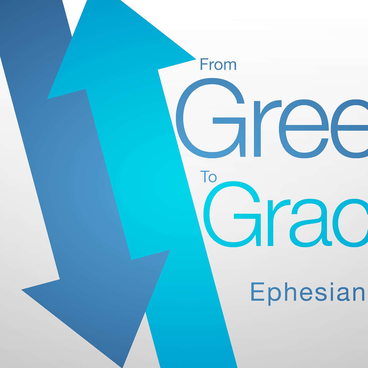 Ephesians 4:28 (From Greed to Grace)