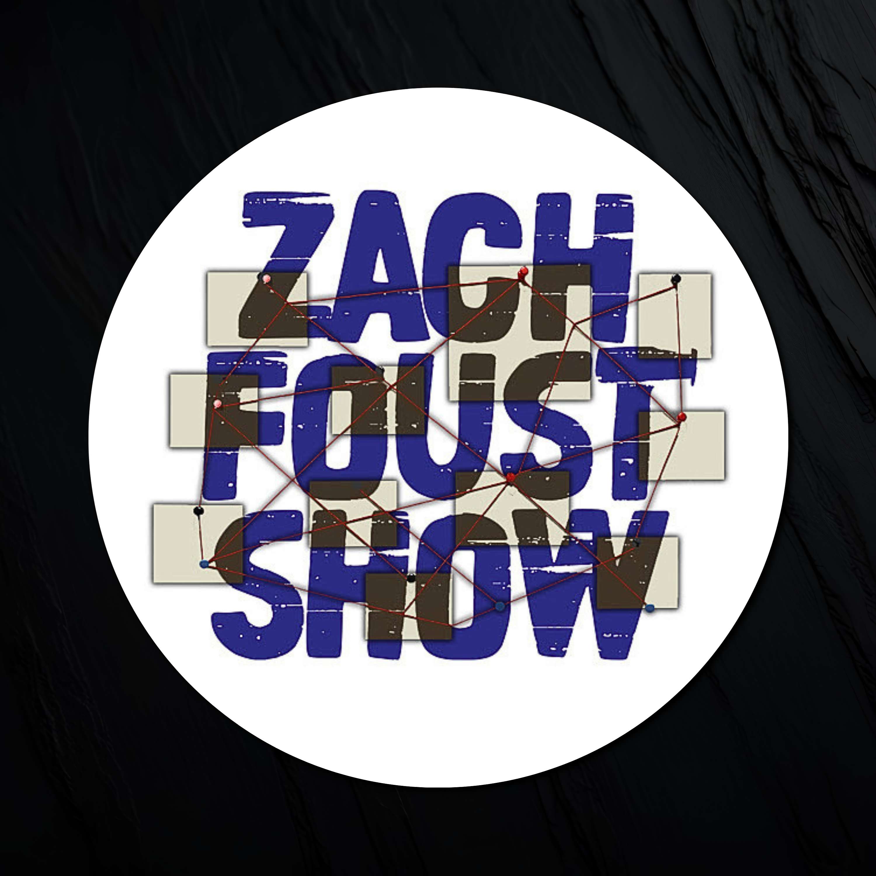 The Zach Foust Show