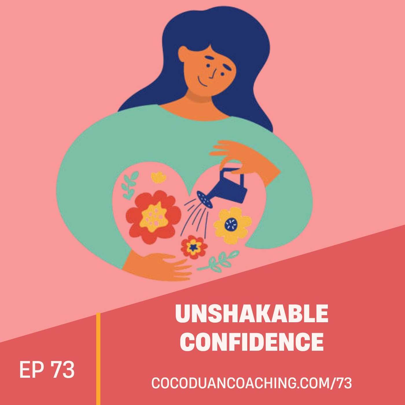 Unshakable Confidence: Helping High-Achieving Women Lead with Calm, Clarity, and Confidence—at Work and in Life