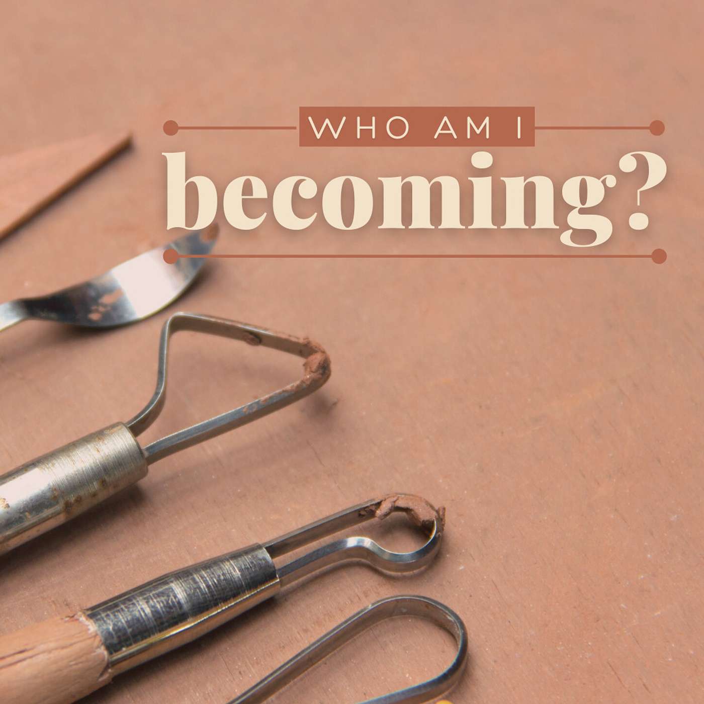 Who Am I Becoming?
