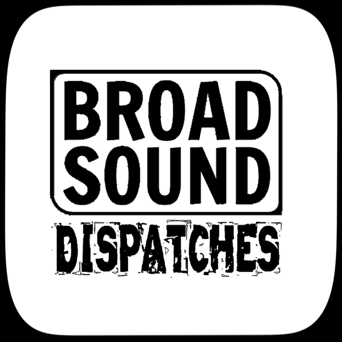 The Broad Sound Podcast