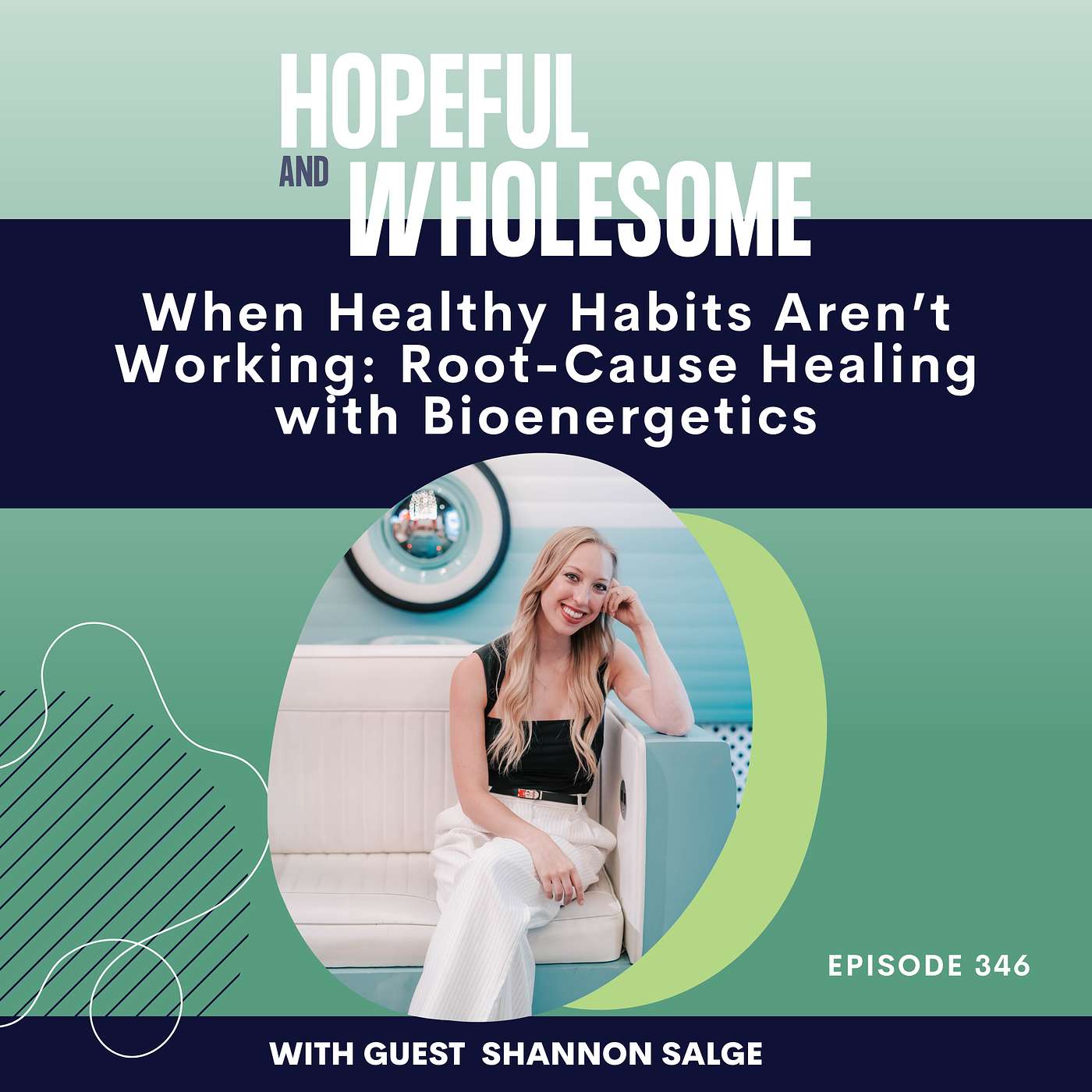When Healthy Habits Aren’t Working: Root-Cause Healing with Bioenergetics with Shannon Salge