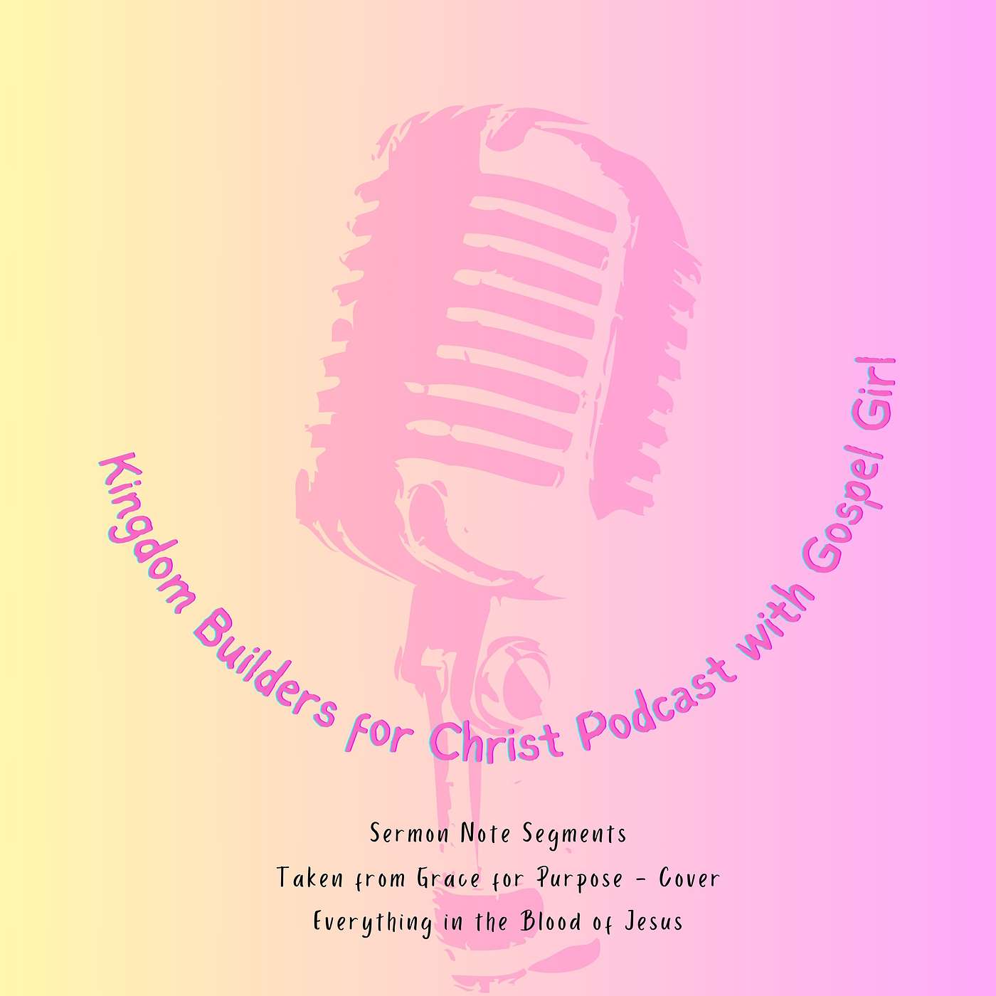Sermon Note Segment 1 - Grace for Purpose