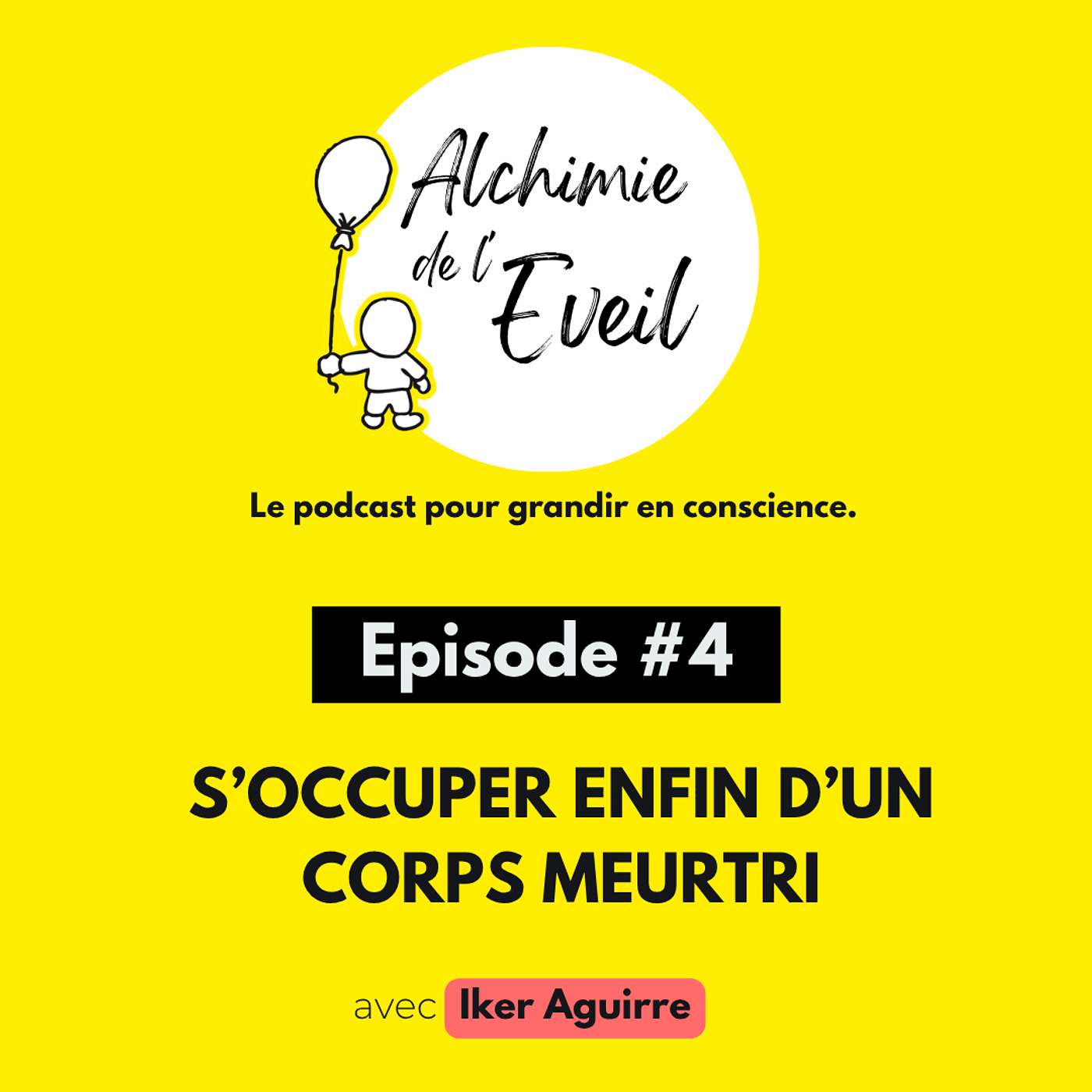 Ep. 4 - Cultiver le Bonheur ou s'Occuper (Enfin) d'un Corps Meurtri episode artwork