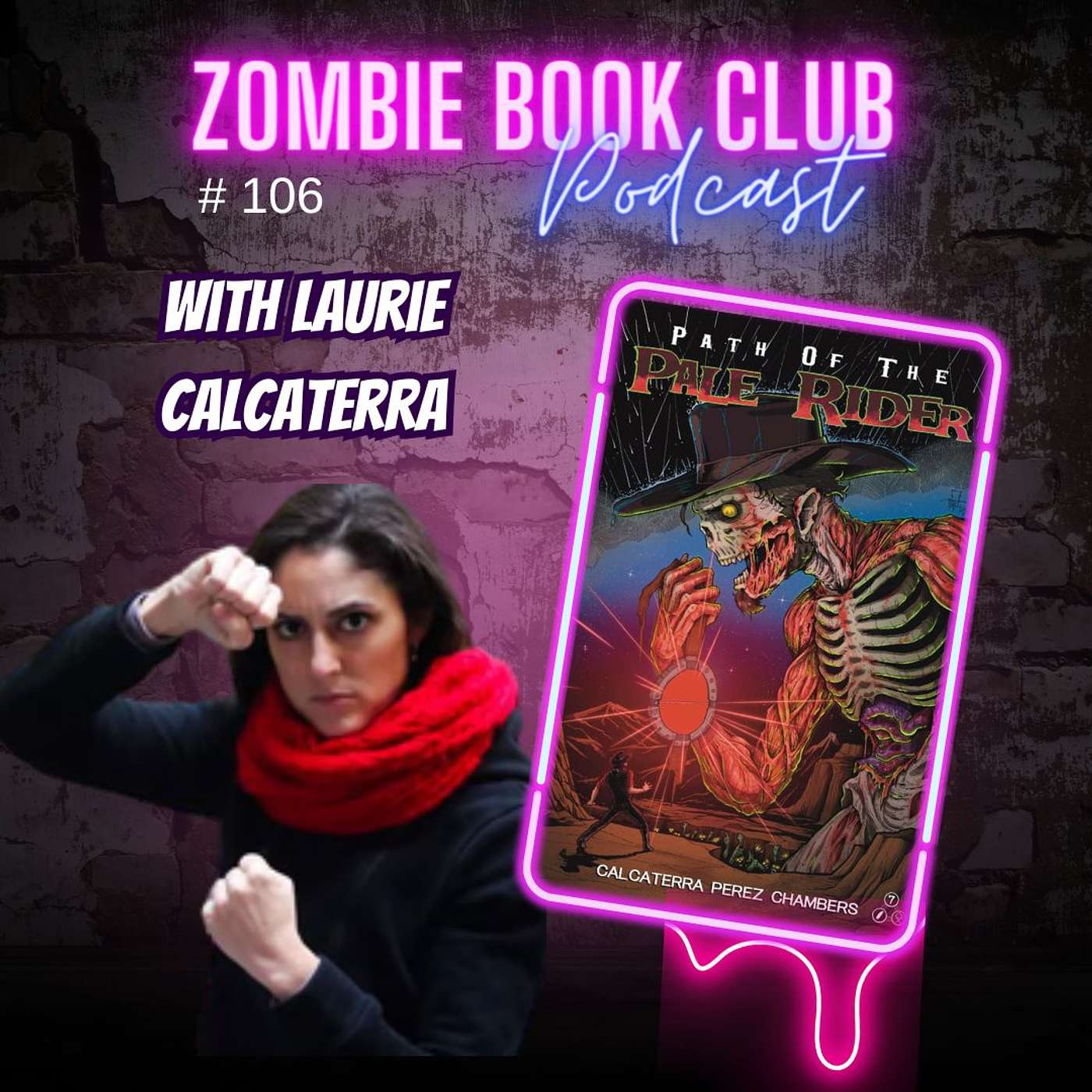 Path of the Pale Rider’s Darkest Issue Yet with special guest Laurie Calcaterra | Zombie Book Club Ep 106