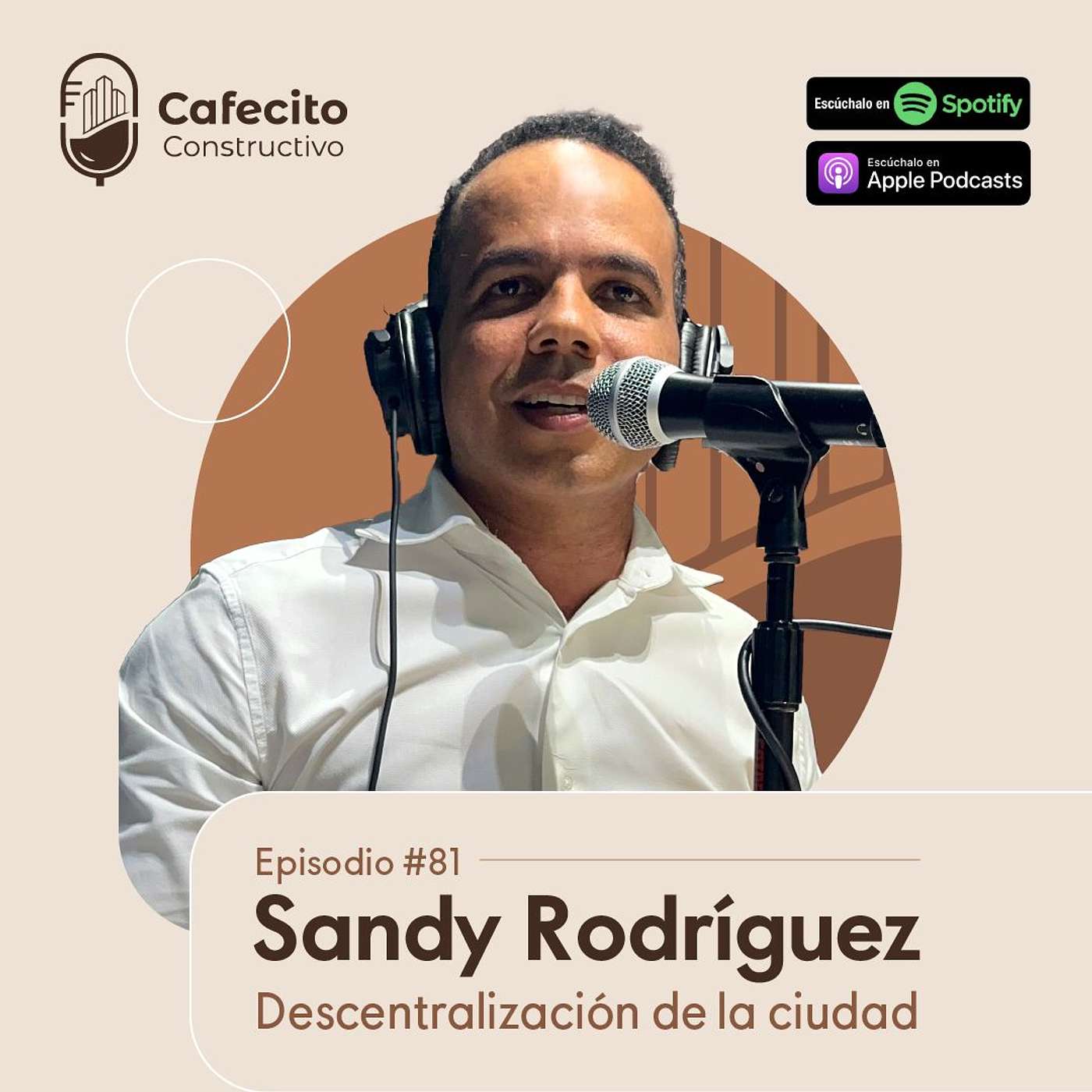 81. Sandy Rodríguez: Decentralización de la Ciudad