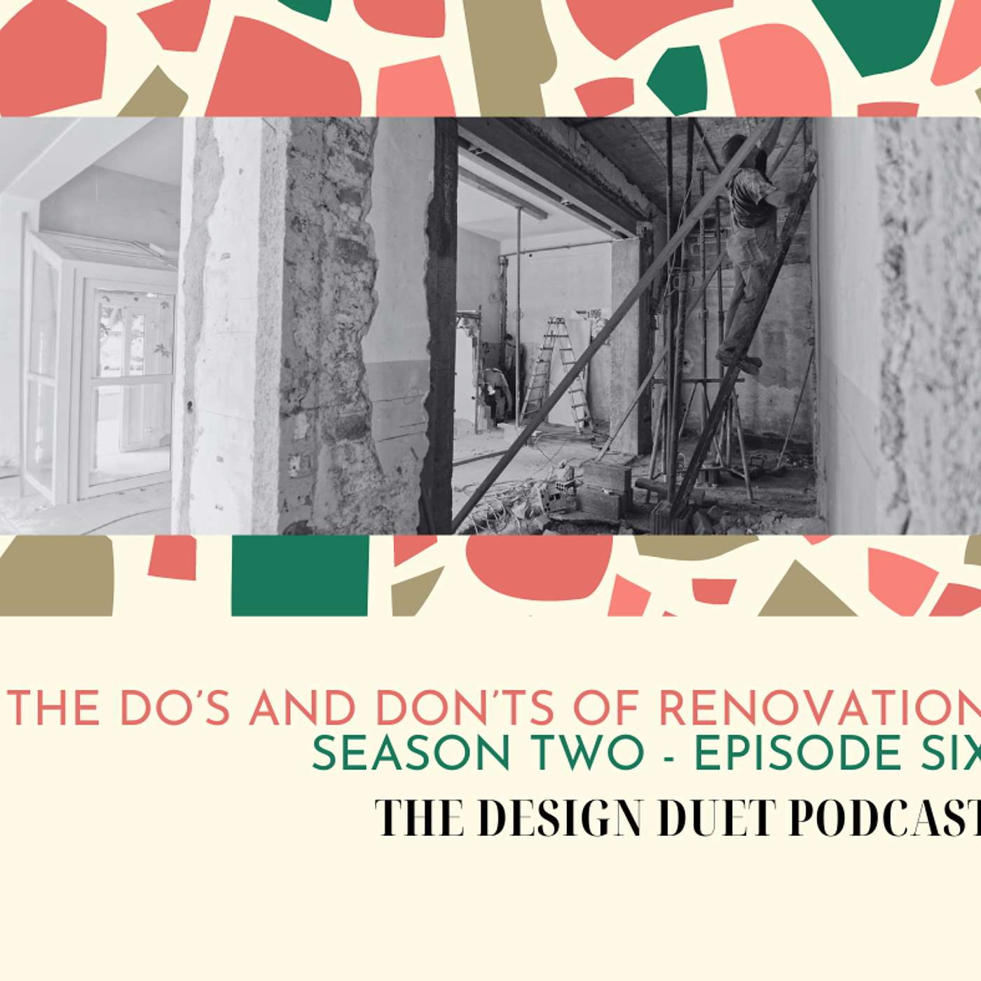 The Dos and Don'ts of Renovation