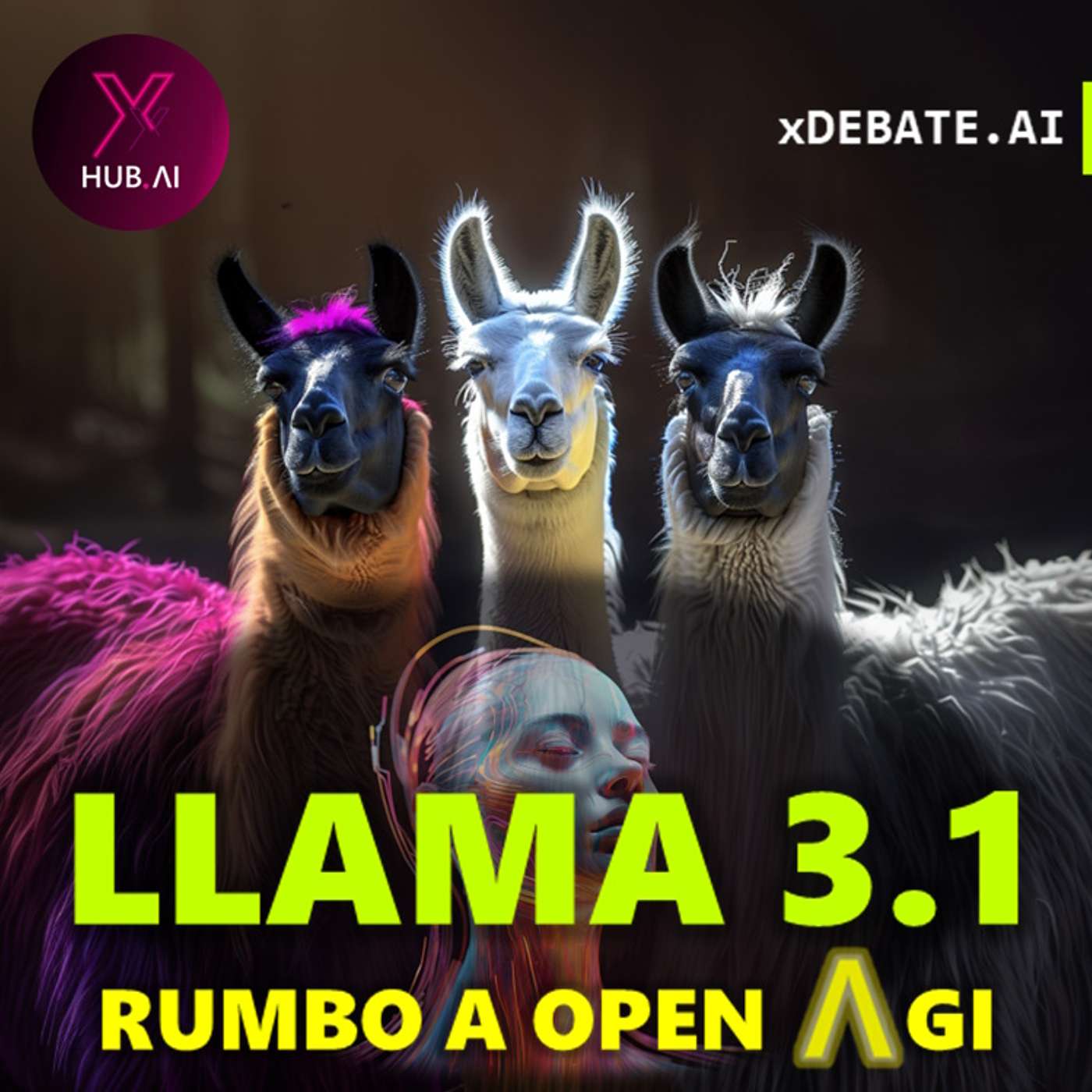 T4.E63. xDEBATE.AI : LLAMA 3.1 Rumbo a Open AGI