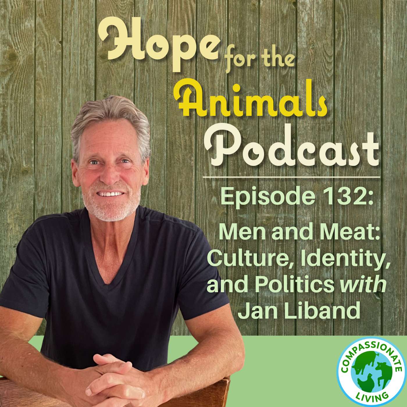 Men and Meat: Culture, Identity, and Politics with Jan Liband