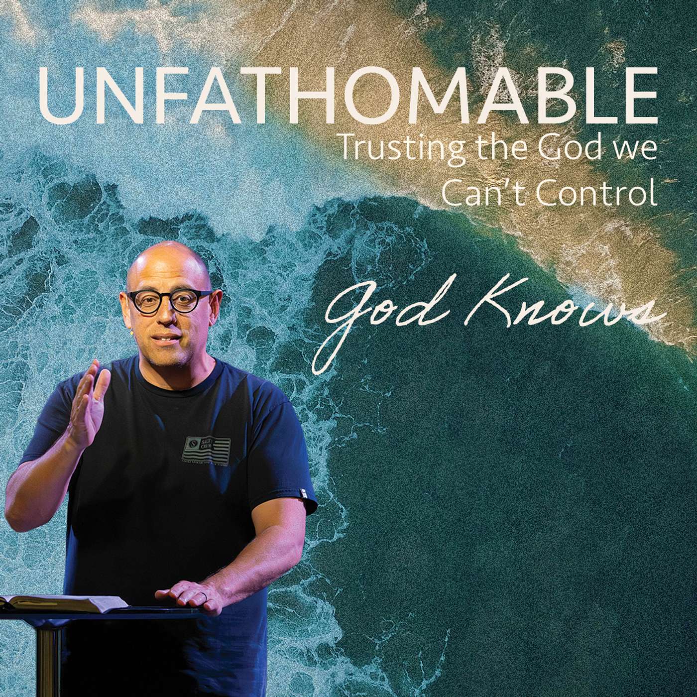 God Knows | Unfathomable | Pastor Matt Whitlock | Capo Beach Church God Knows | Unfathomable | Pastor Matt Whitlock | Capo Beach Church