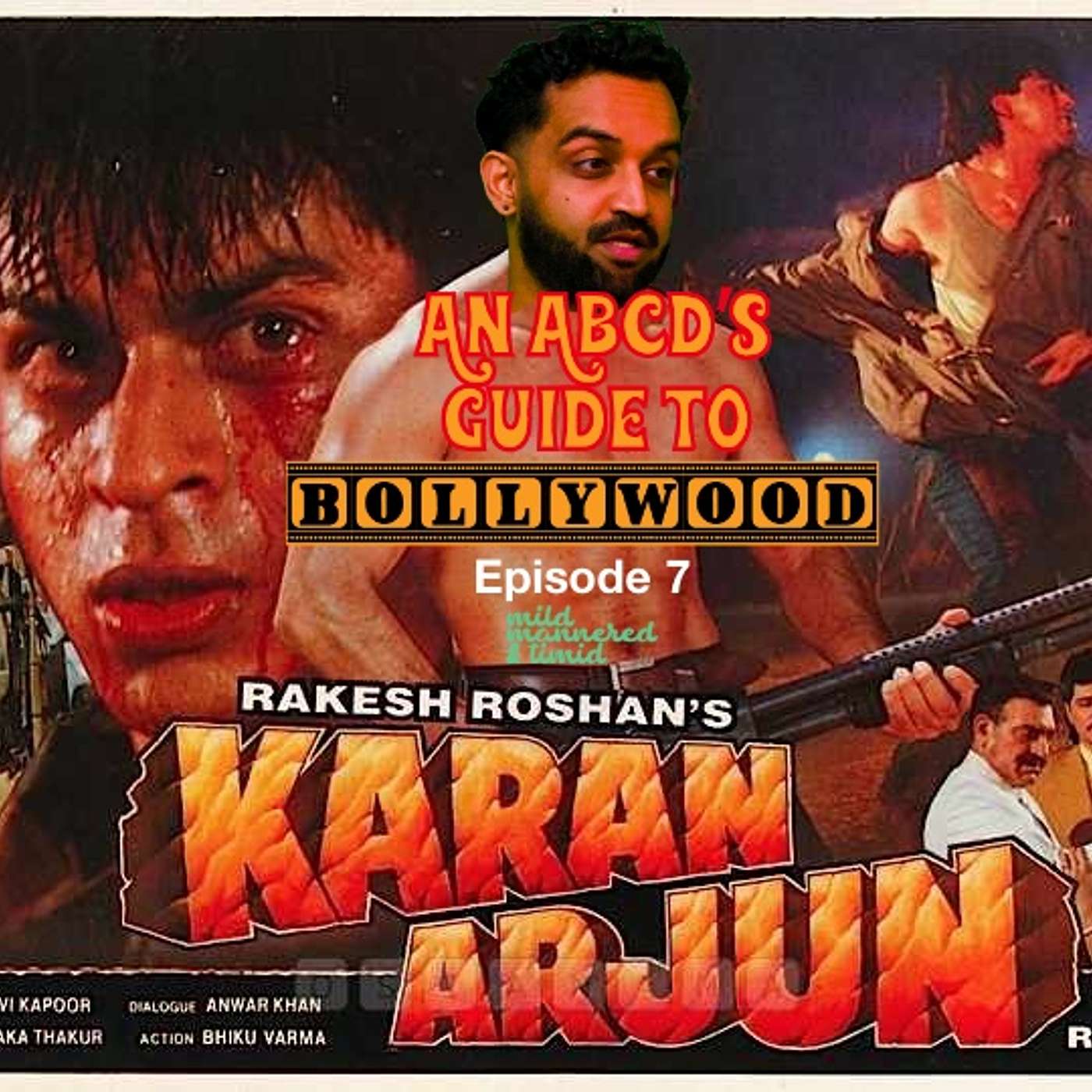 EP 7: Karan Arjun ("What a Joke")