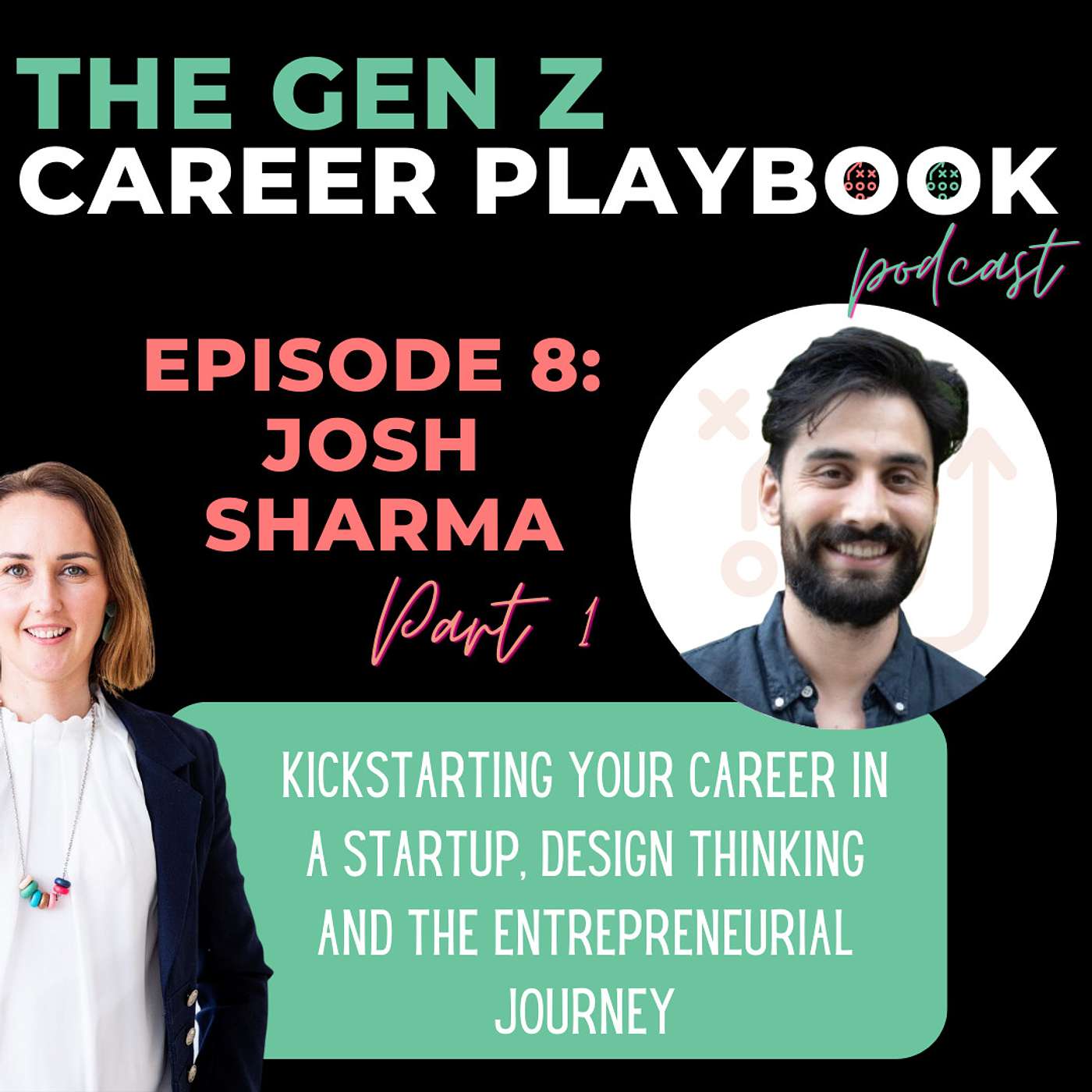 #8 Josh Sharma ||  Kickstarting your career in a Startup, Design thinking and the Entrepreneurial journey episode artwork