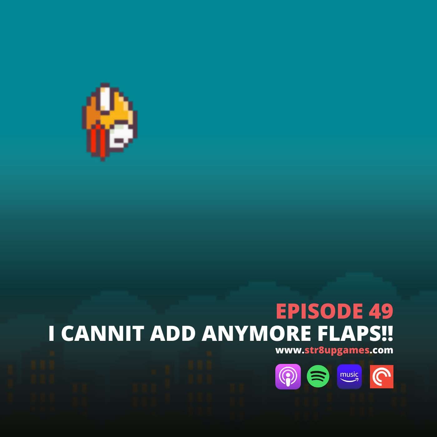 Ep.49 I Cannit Add Any More Flaps!!