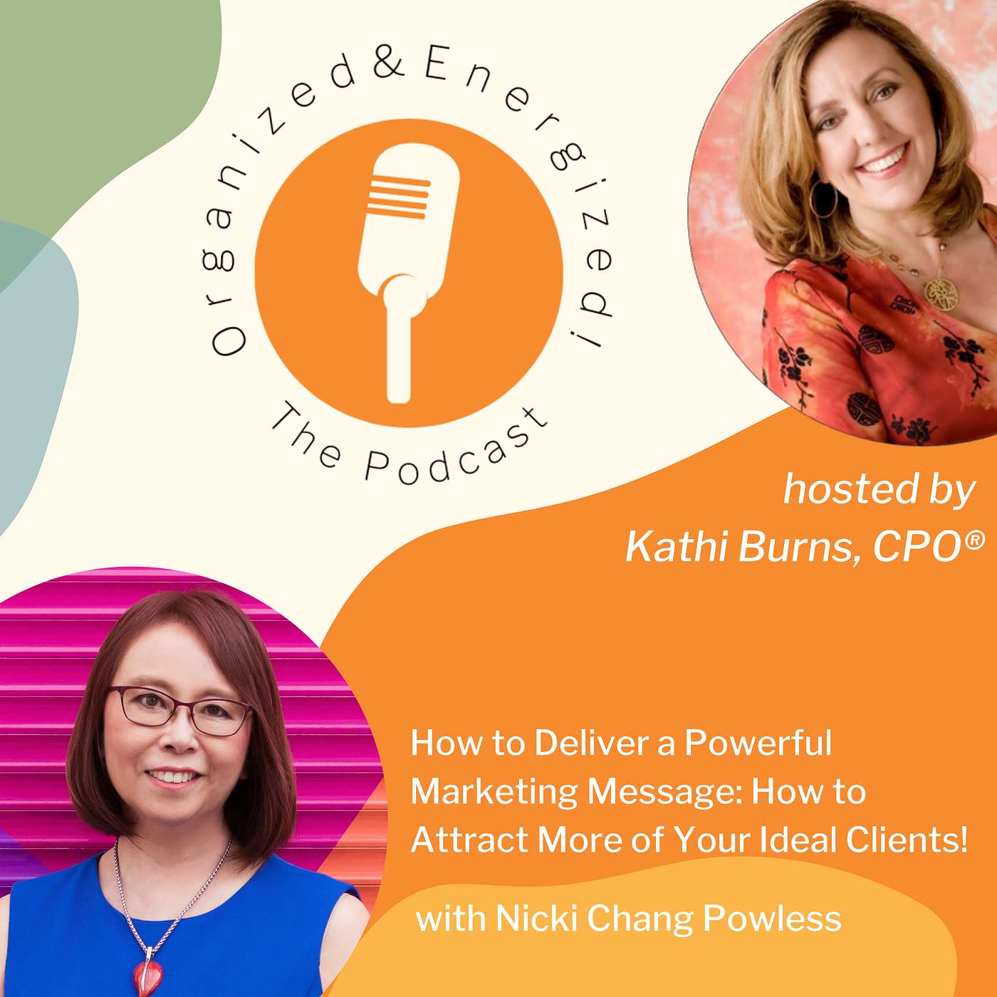 How to Deliver a Powerful Marketing Message: How to Attract Your Ideal Clients!