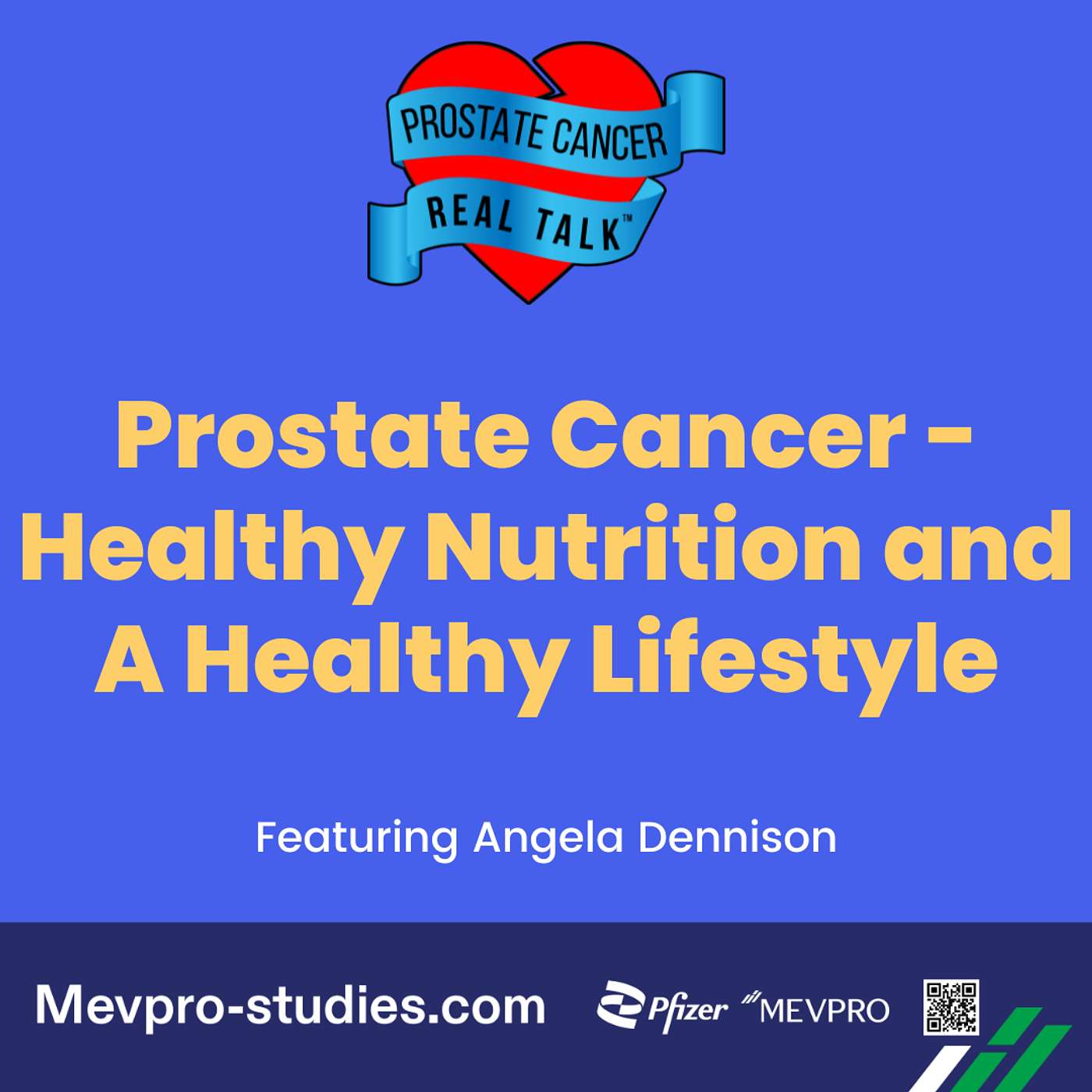 PROSTATE CANCER: REAL TALK™