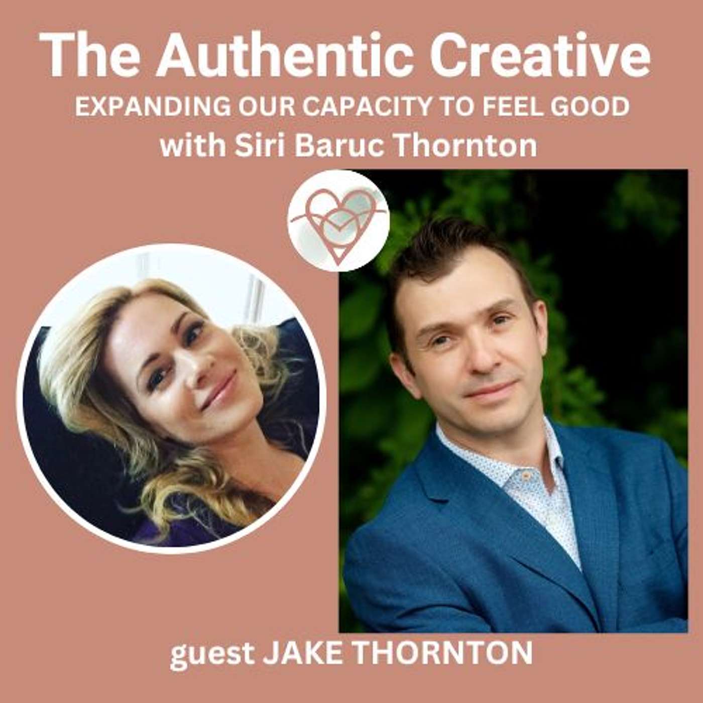 The Authentic Creative: expanding our capacity to feel good