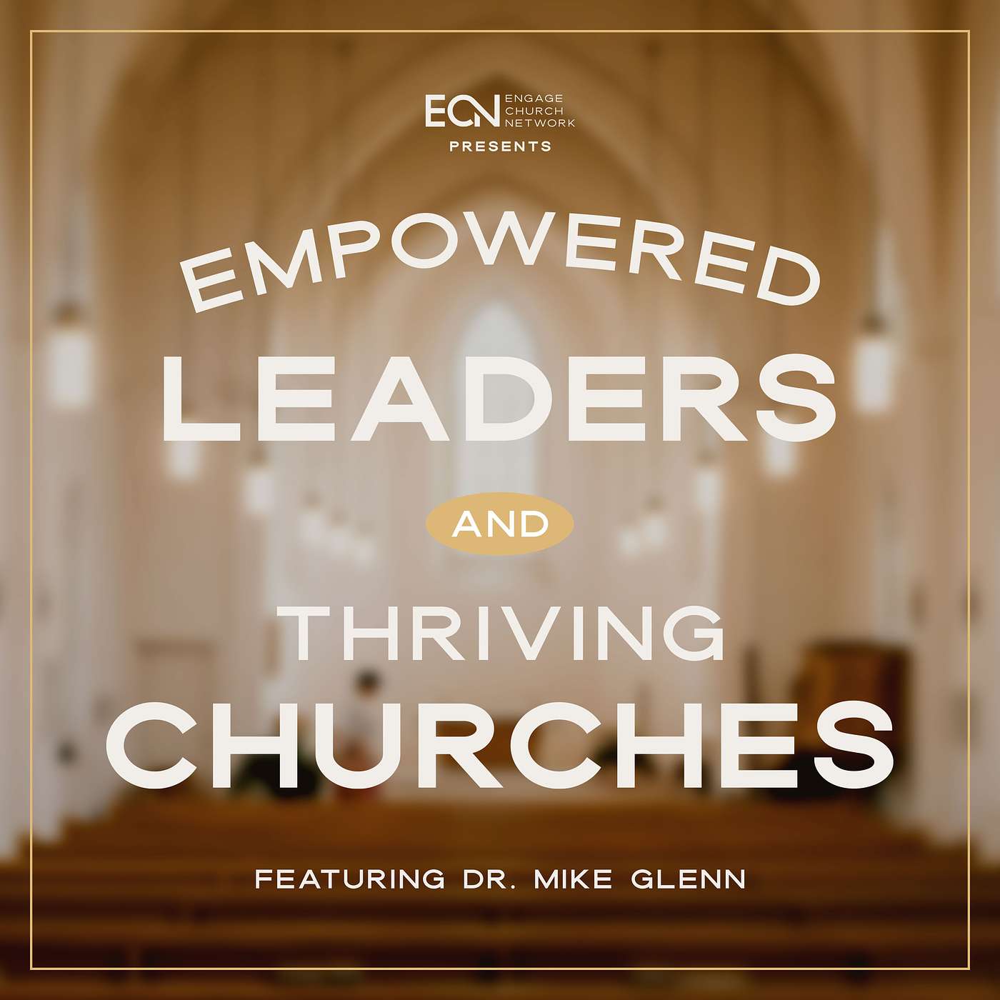 Empowered Leaders and Thriving Churches