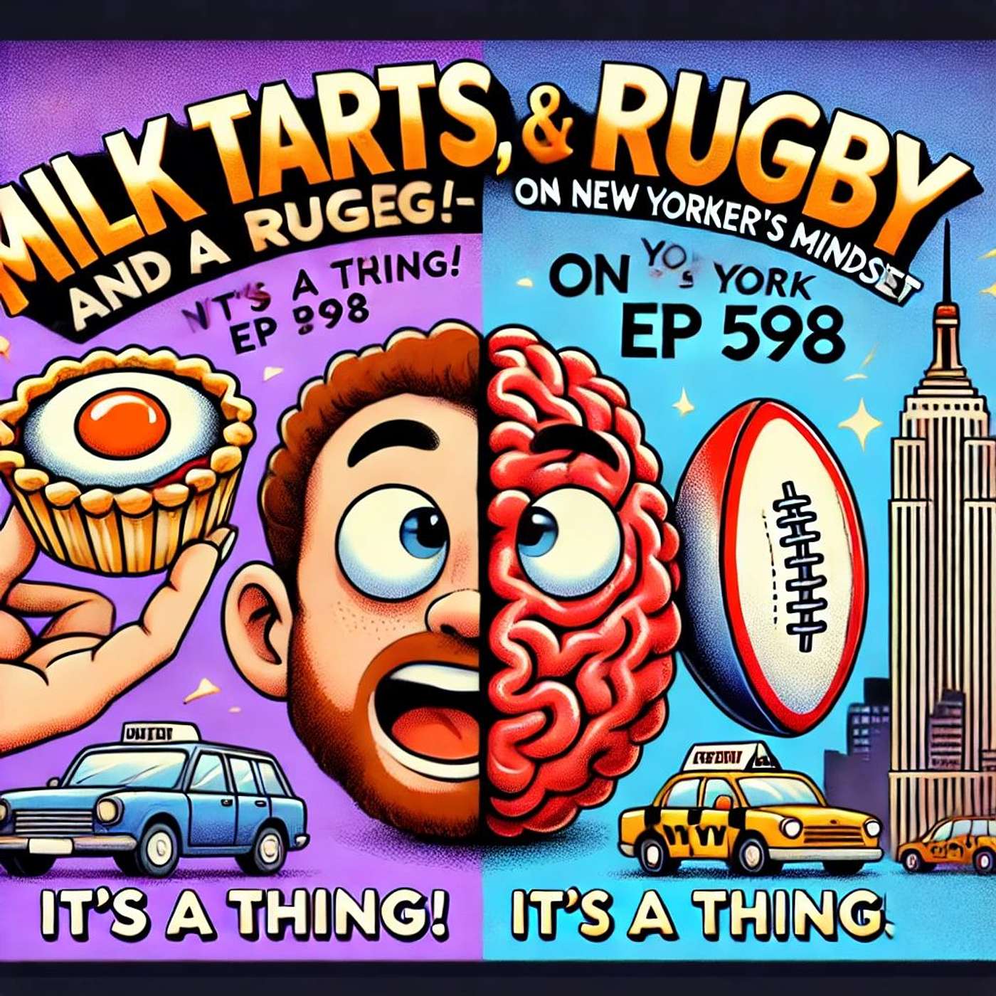 Milk Tarts, Rugby, and a New Yorker’s Mindset – It’s a Thing! | Vaguely True Ep 598