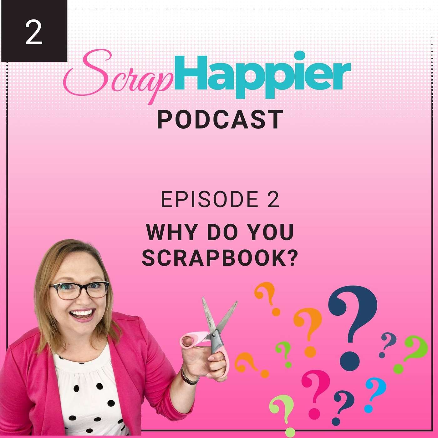 Why Do You Scrapbook?