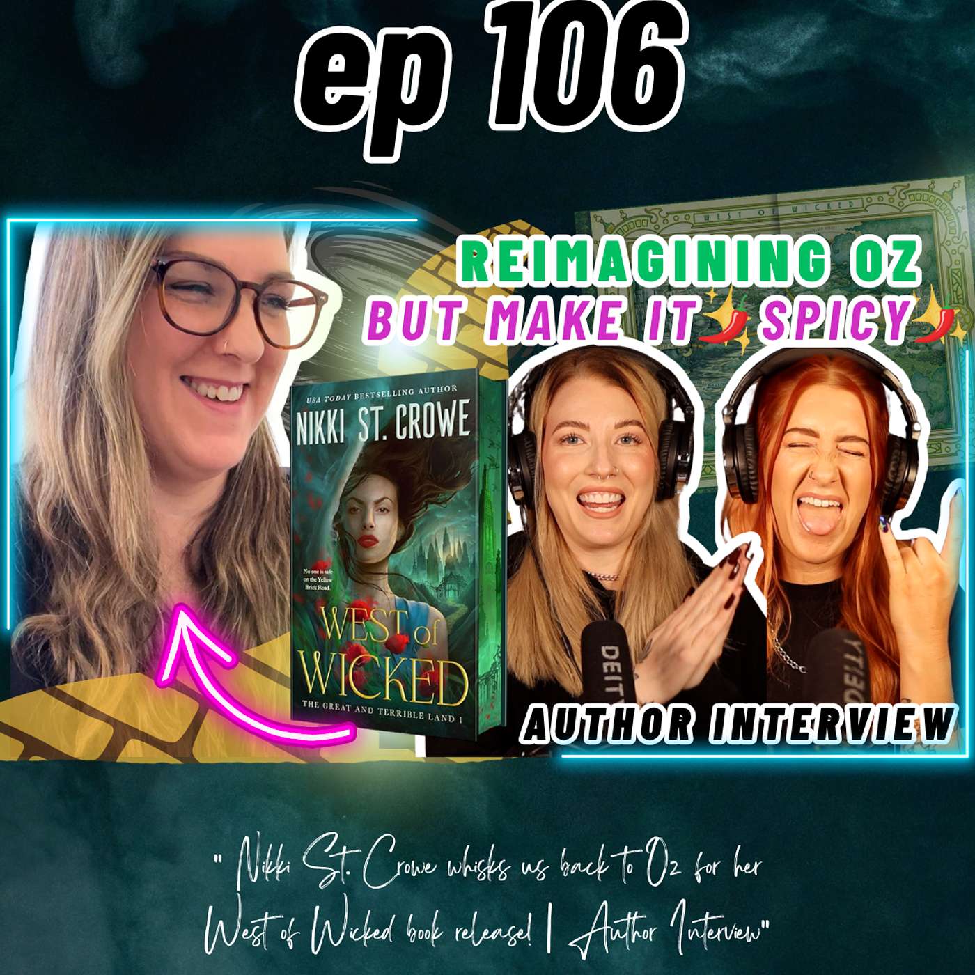 Ep 106 Nikki St. Crowe whisks us back to Oz for her West of Wicked book release! | Author Interview episode artwork