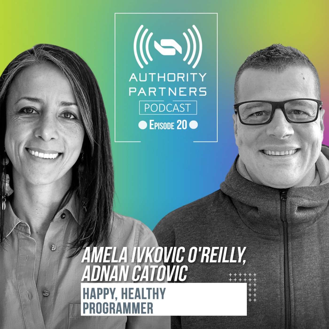 Amela IvkoviC O'Reilly and Adnan Catovic, Topic: 'Happy, Healthy Programmer'