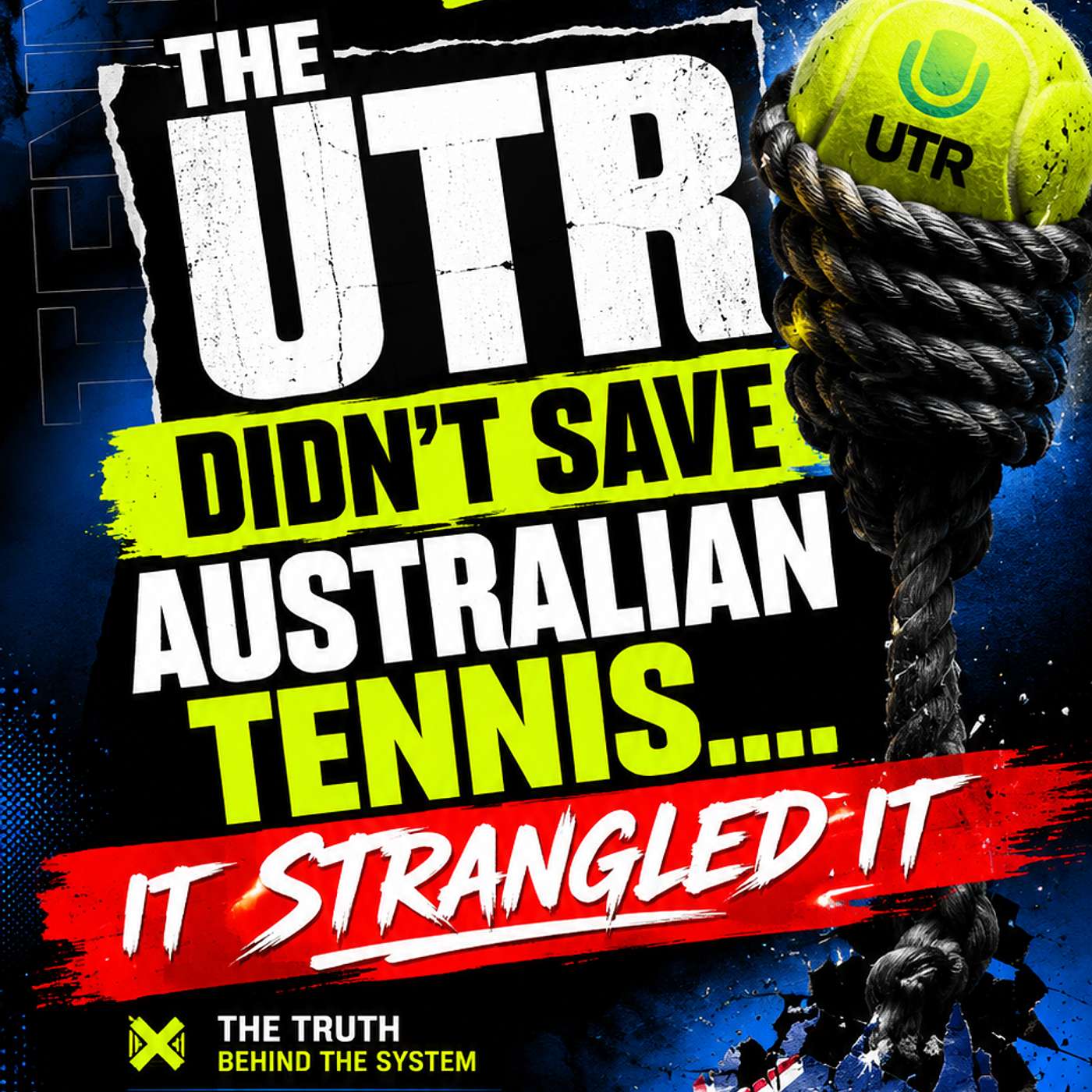 UTR DIDN'T SAVE AUSTRALIAN TENNIS..... IT STRANGLED IT episode artwork