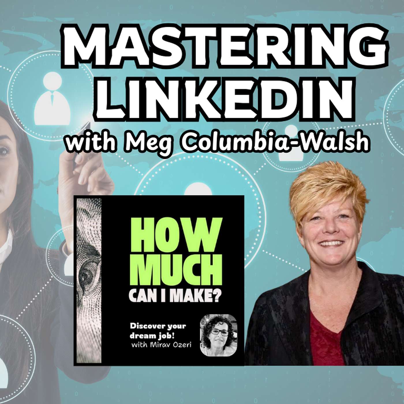 How to Master LinkedIn: Maximize the #1 Job Search and Networking Site