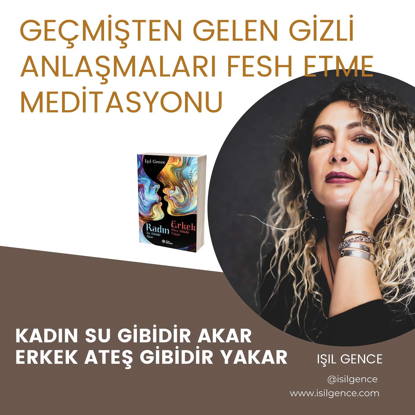 Kadın Su Gibidir Akar Erkek Ateş Gibidir Yakar Kitabı Meditasyonları