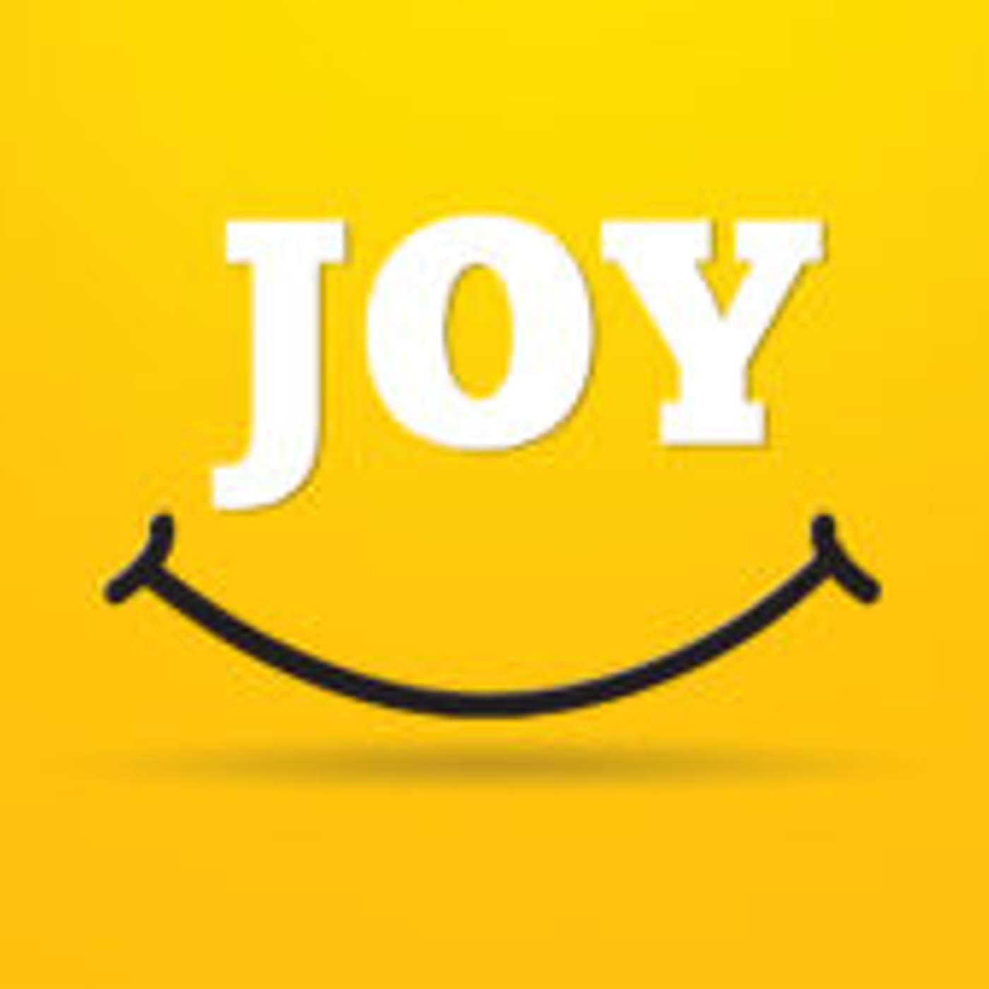 Episode 1009 - Now What is Joy, but, Why Joy!