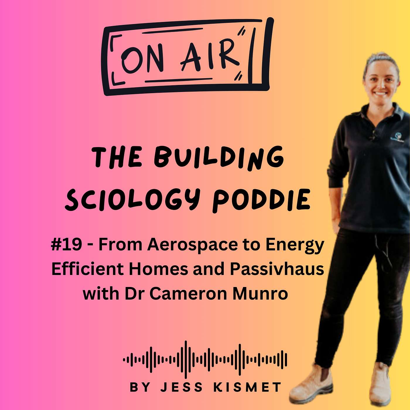 #19 - From Aerospace to Energy Efficient Homes and Passivhaus with Dr Cameron Munroe