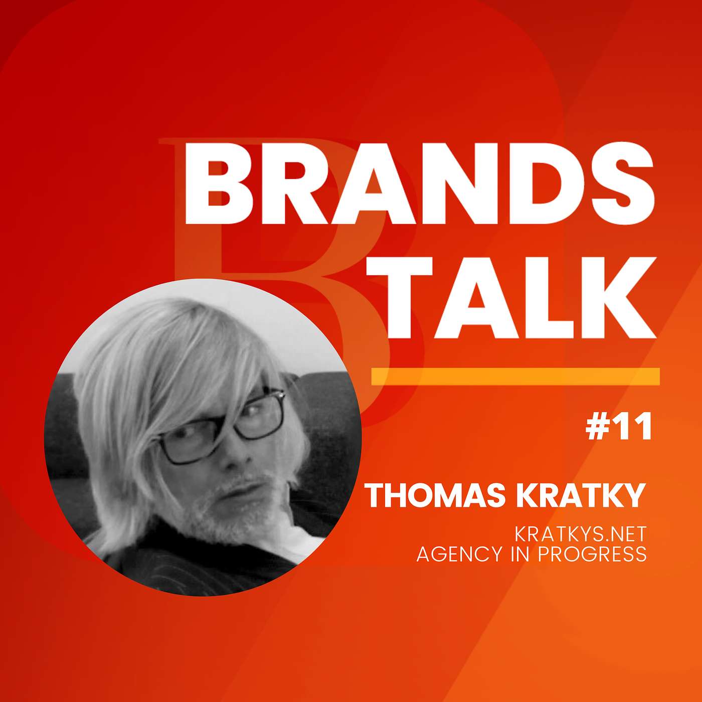 Brands and the biggest Revolution in Communication w/Thomas Kratky