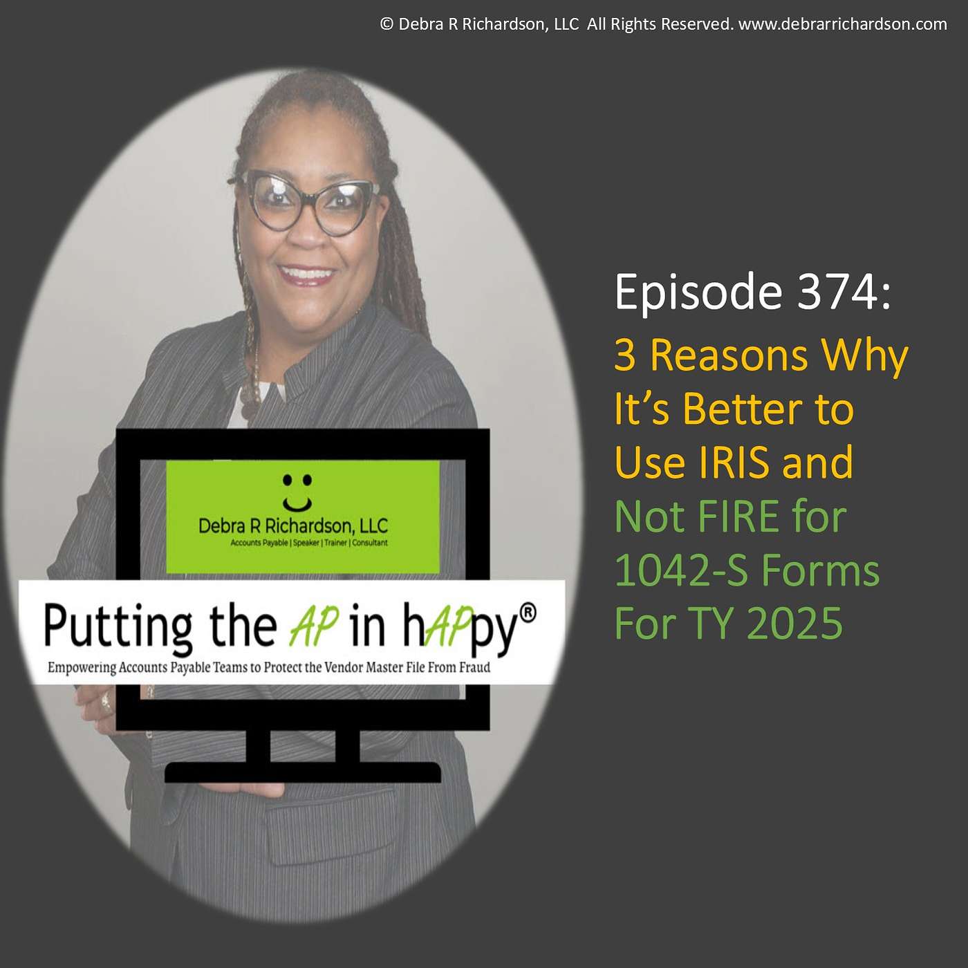 Episode 374:  3 Reasons Why It’s Better to Use IRIS and Not FIRE for 1042-S Forms For TY 2025