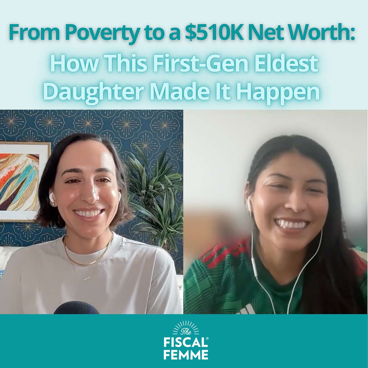 #09: From Poverty to a $510K Net Worth: How This First-Gen Eldest Daughter Made It Happen episode artwork