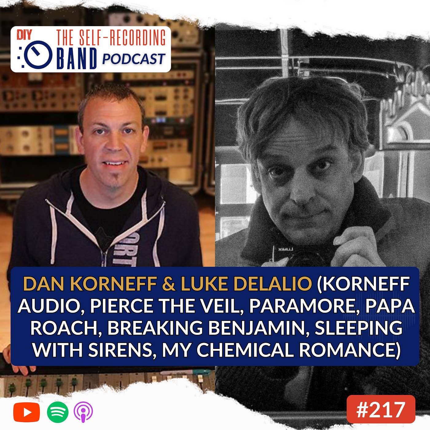 217: Dan Korneff & Luke DeLalio (Korneff Audio, Pierce the Veil, Paramore, Papa Roach, Breaking Benjamin, Sleeping With Sirens, My Chemical Romance)