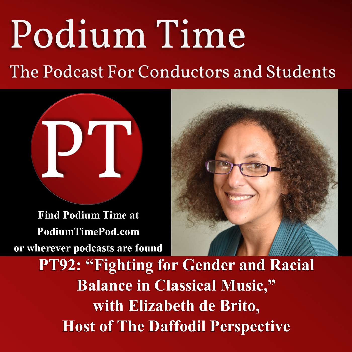 PT92: “Fighting for Gender and Racial Balance in Classical Music,” with Elizabeth de Brito, Host of the Daffodil Perspective
