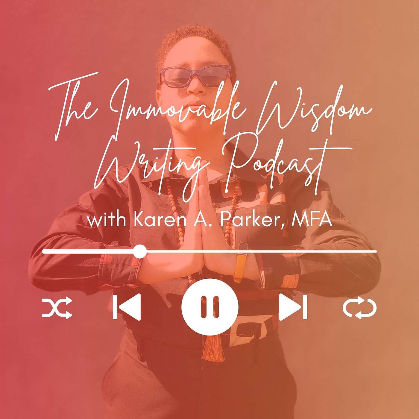 The Immovable Wisdom Writing Podcast